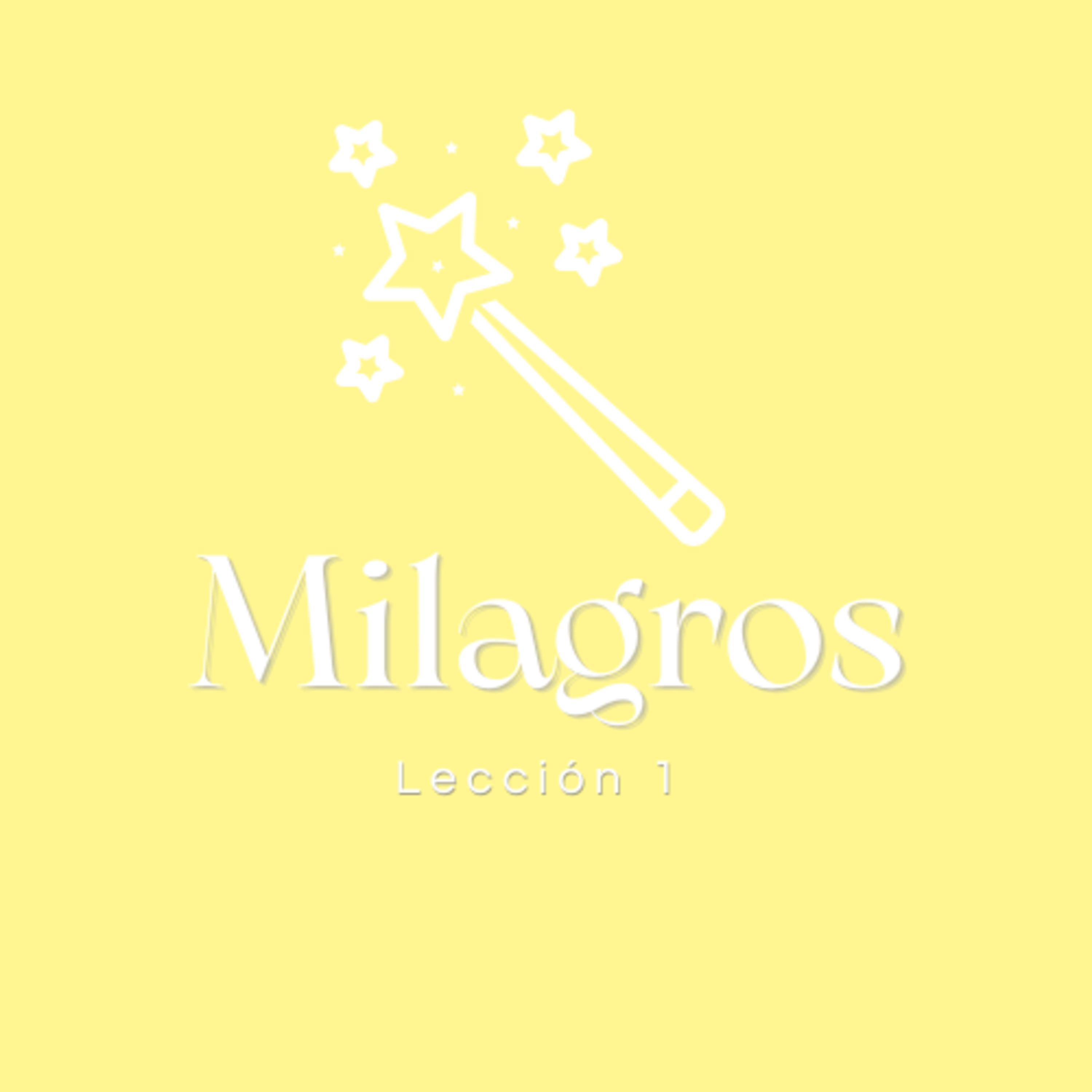 Milagros: un curso para ti y para mí