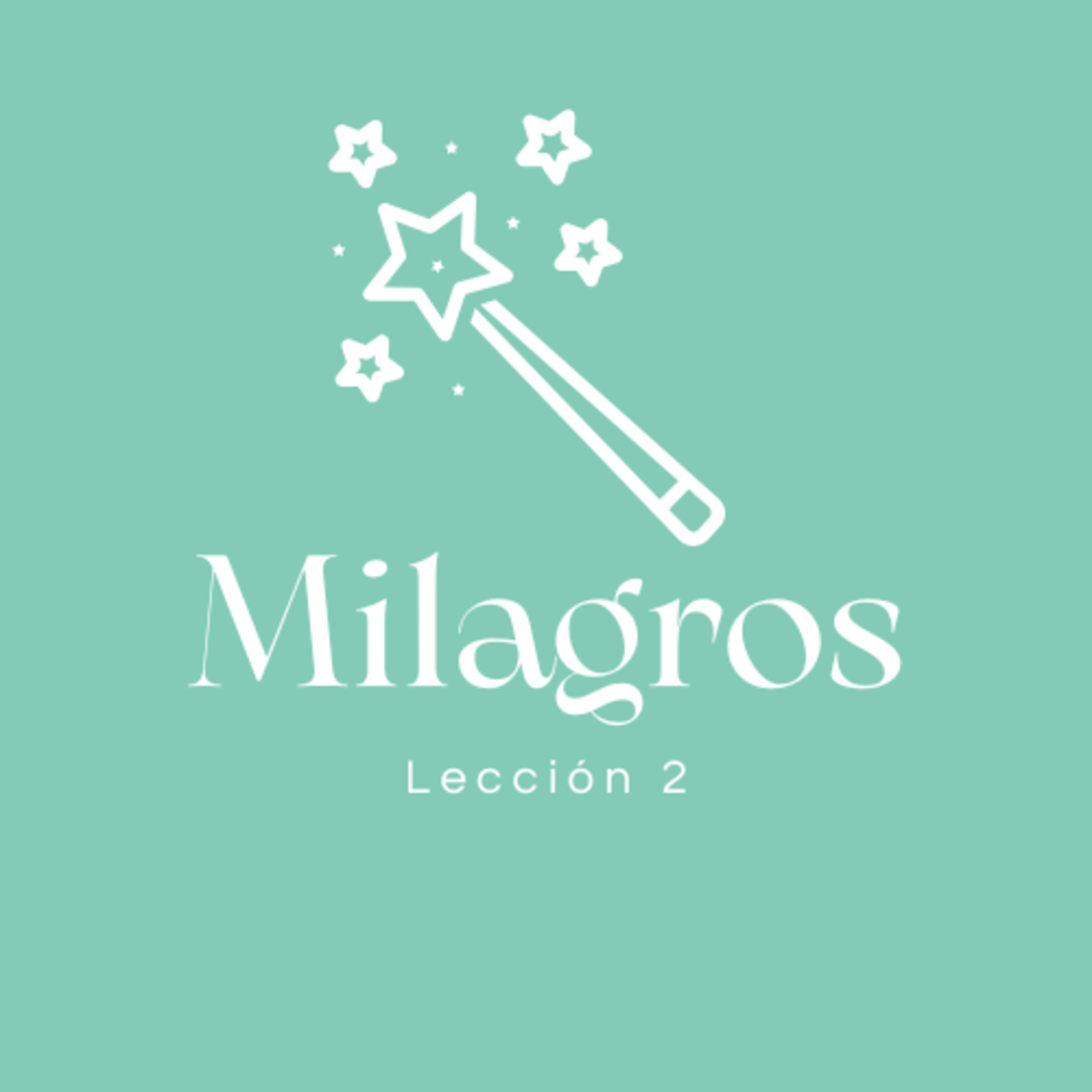Milagros: un curso para ti y para mí