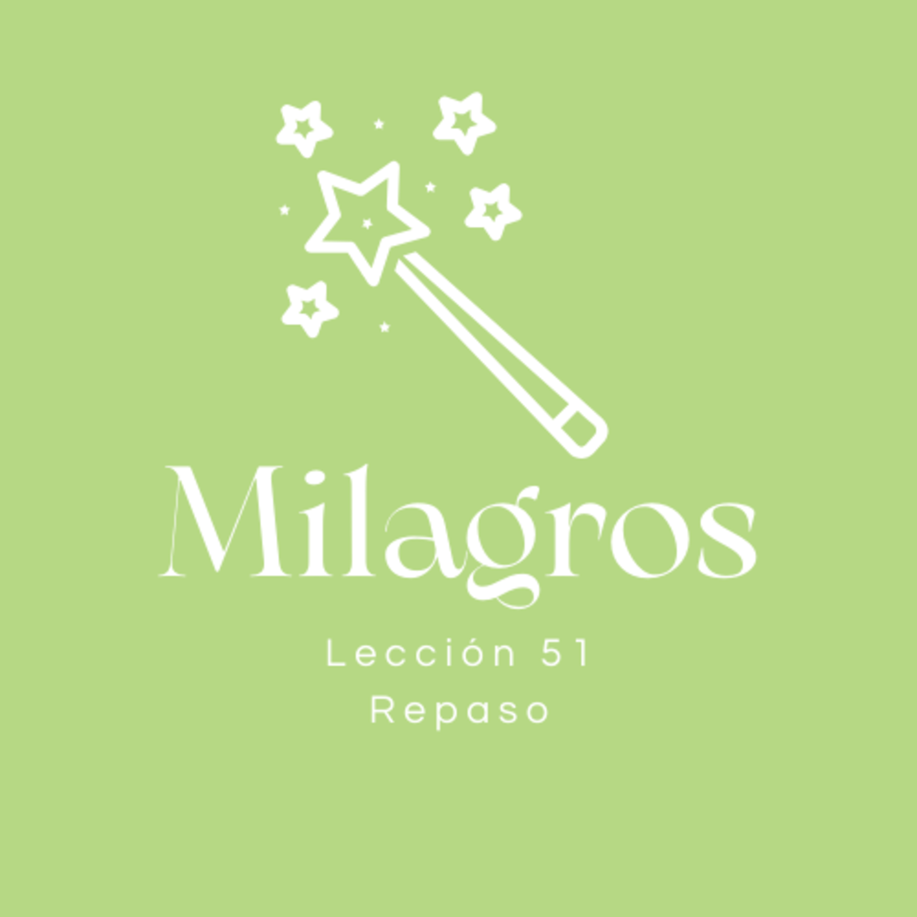  Lección 51 🎙️✨Primer Repaso: El Amor de Dios es mi sustento episode artwork