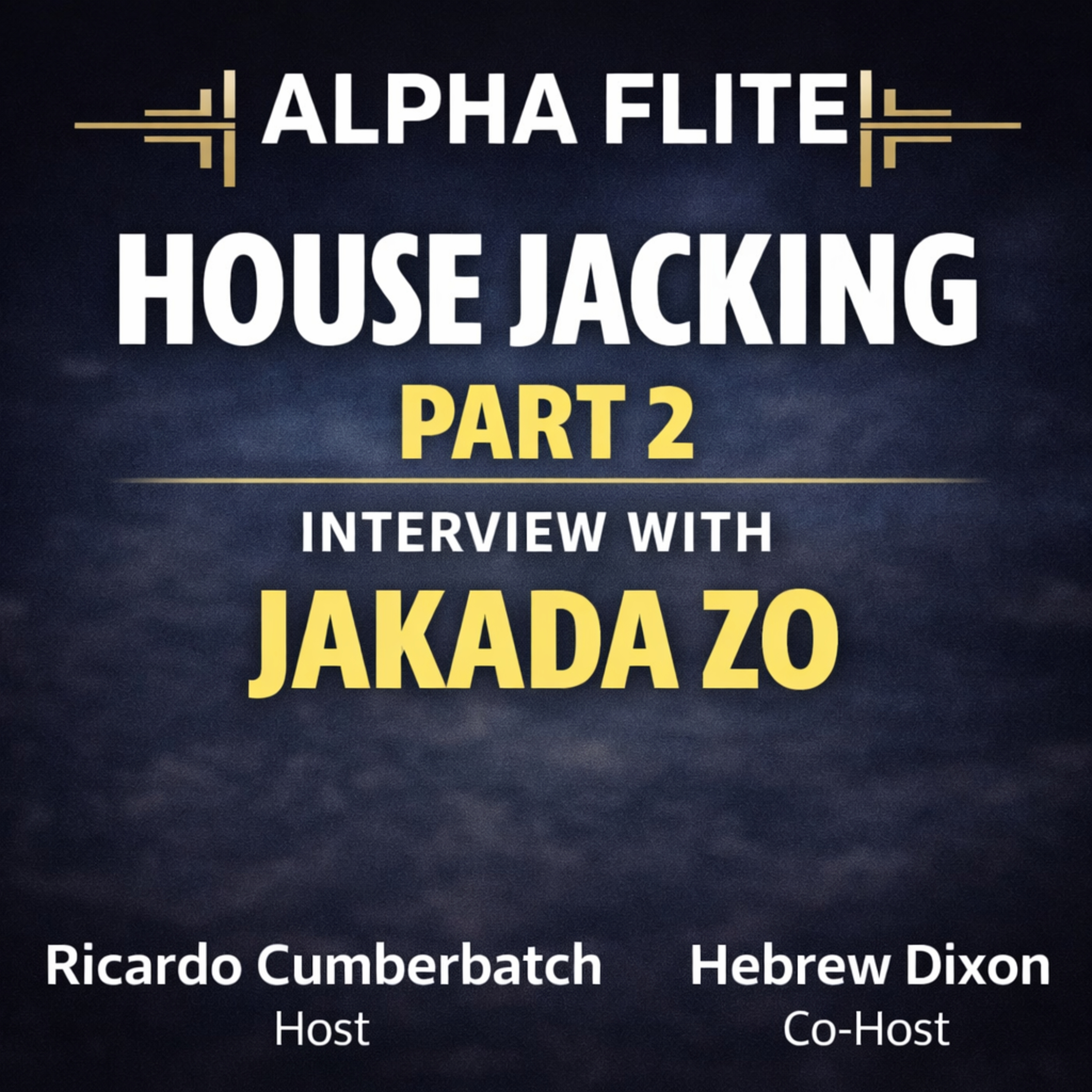 House Jacking Part 2. Interview with Author Jakada Zo episode artwork