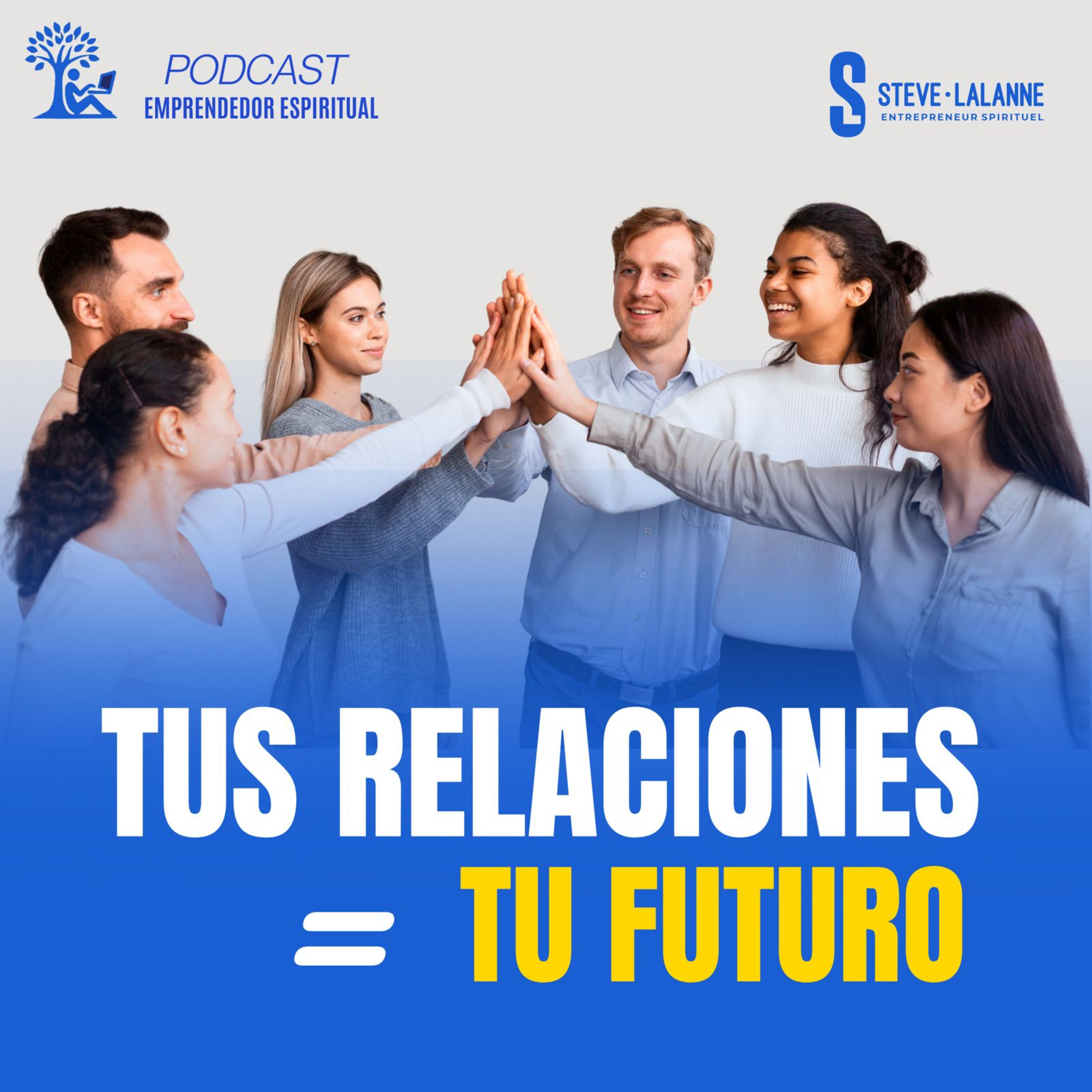TUS RELACIONES=TU FUTURO