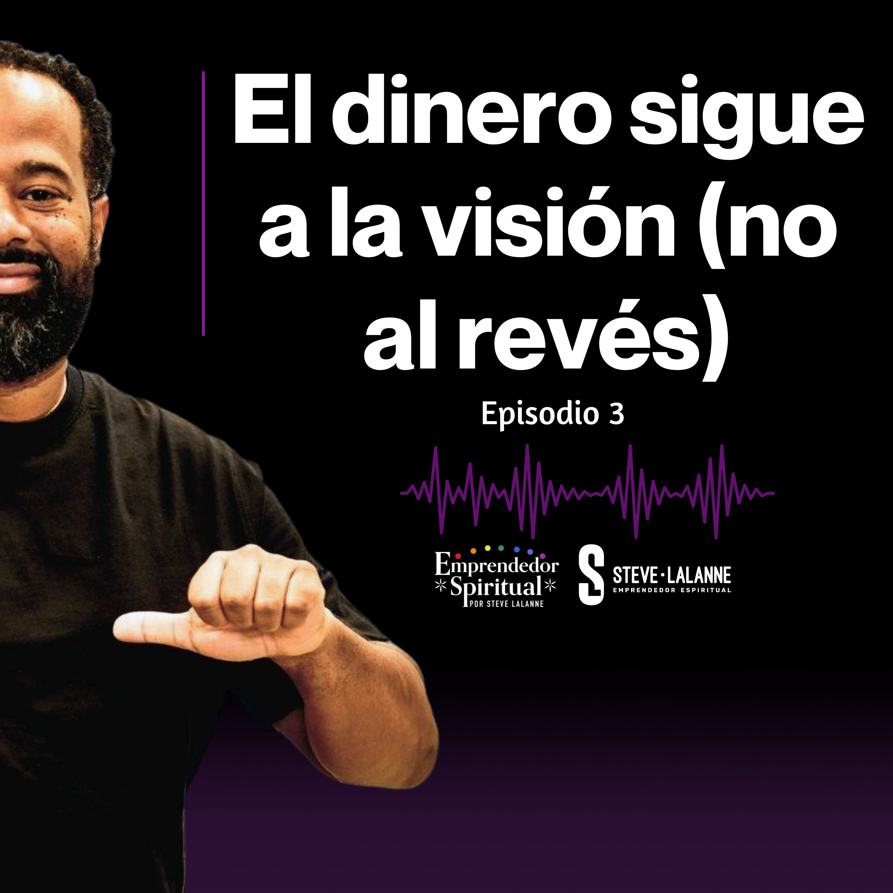 El dinero sigue a la visión (no al revés)