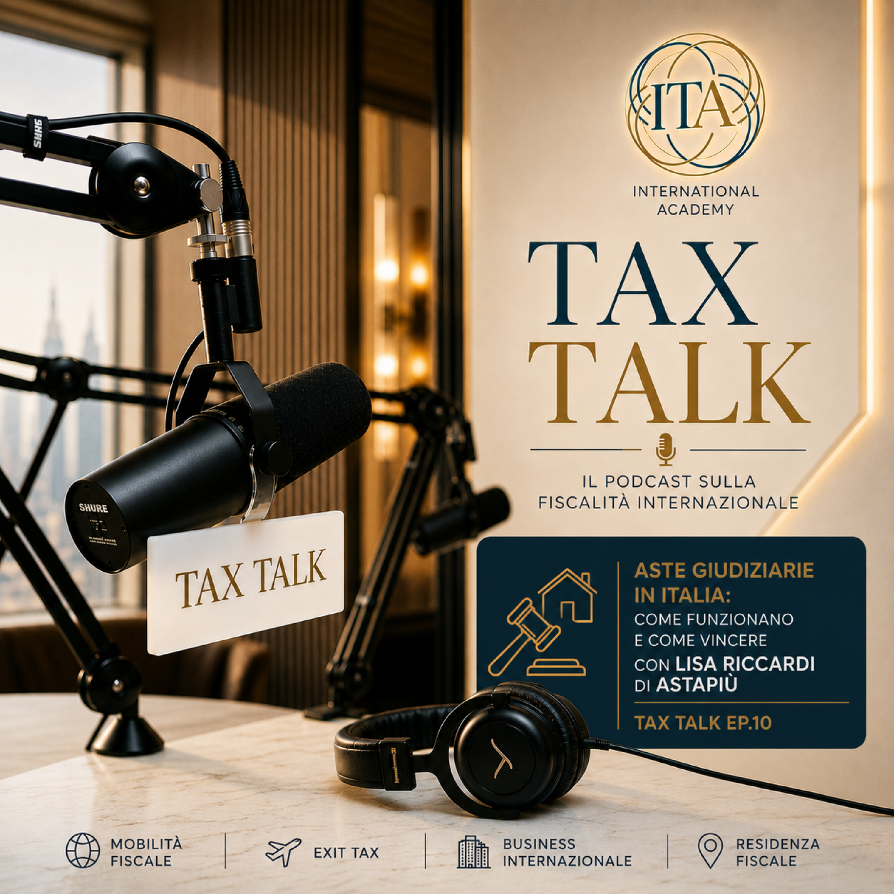 Aste giudiziarie in Italia: come funzionano e come vincere con Lisa Riccardi di Astapiù | Tax Talk Ep.10 episode artwork