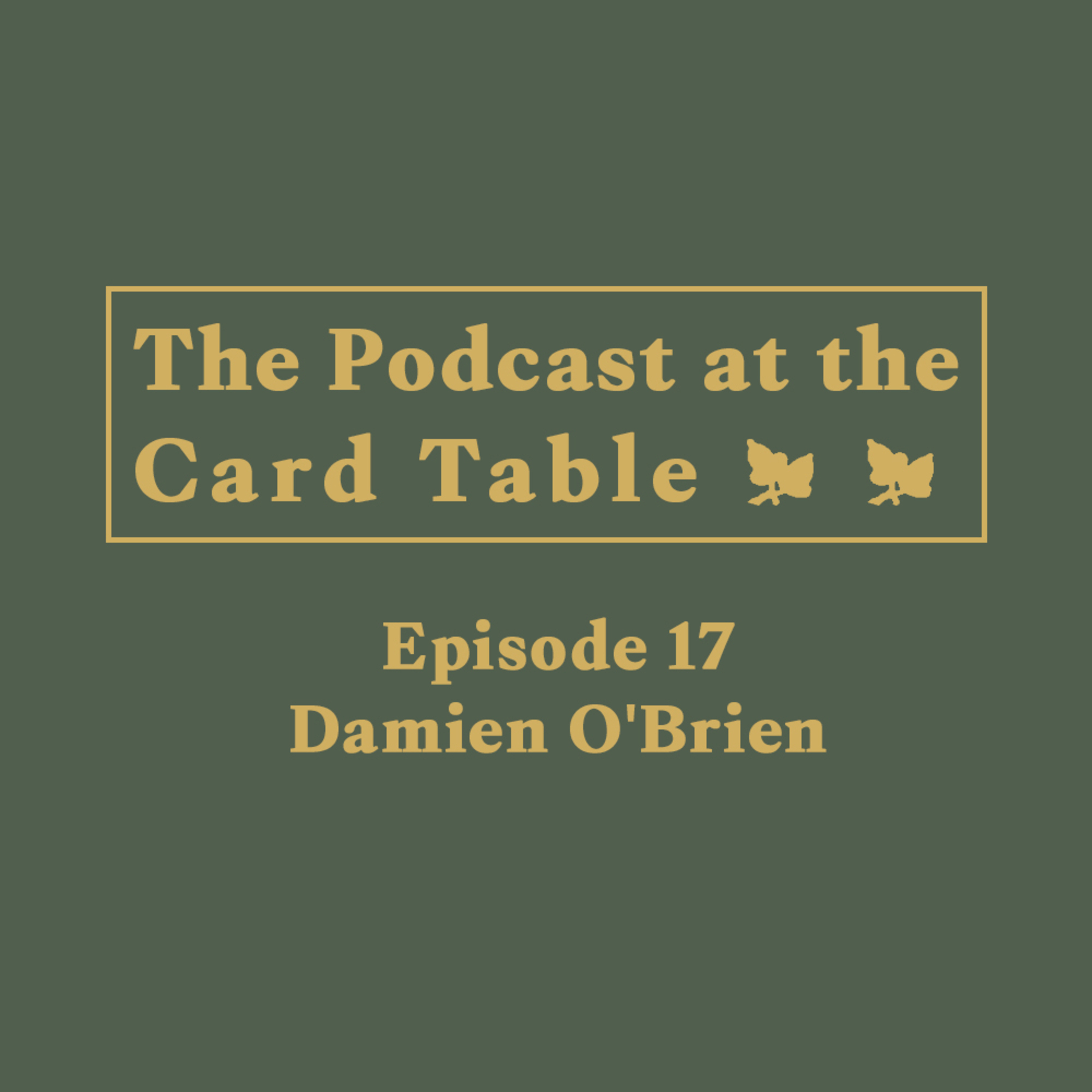 Episode 17 – Damien O’Brien