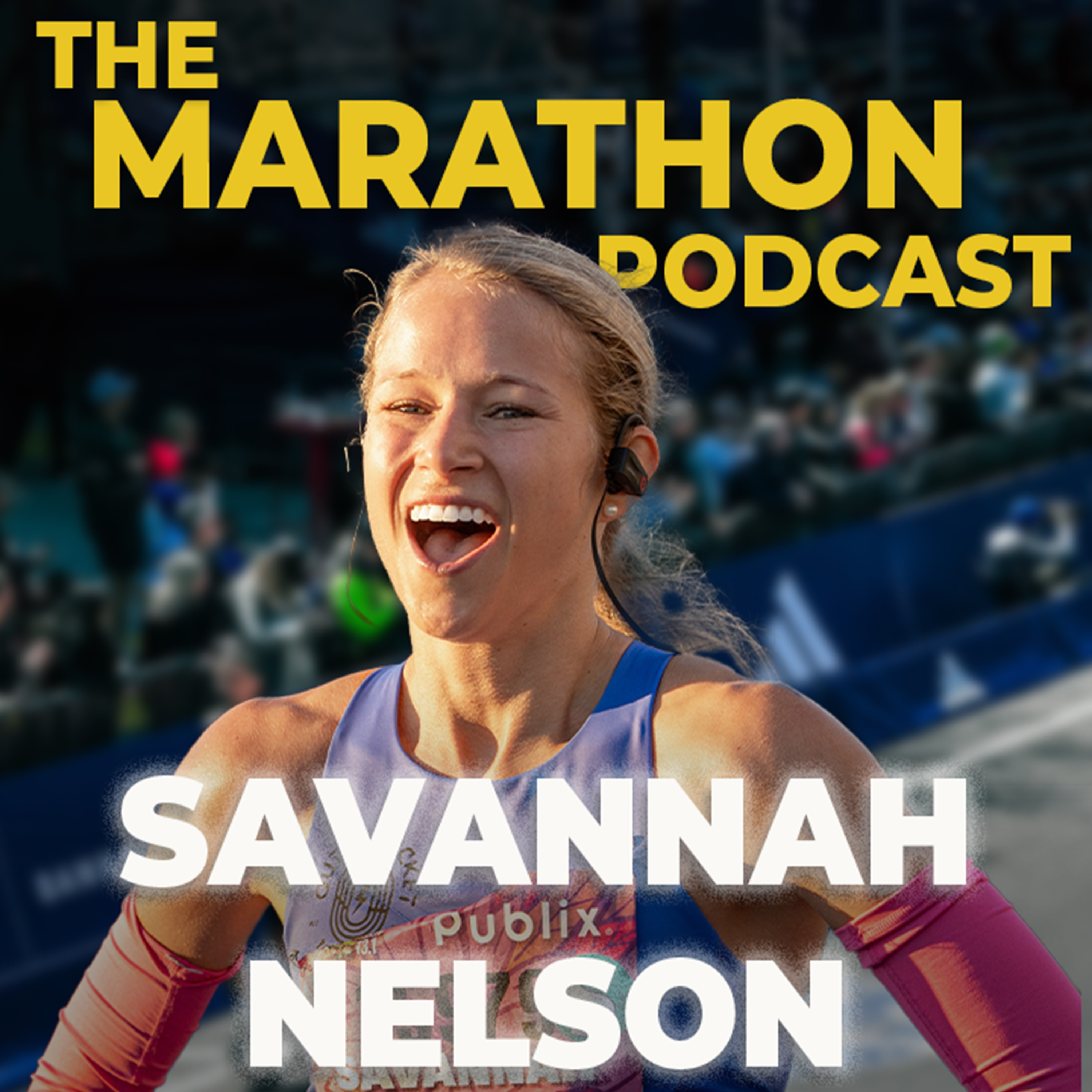 #38 Savannah Nelson: 2:52 marathoner & Top 120 in Boston