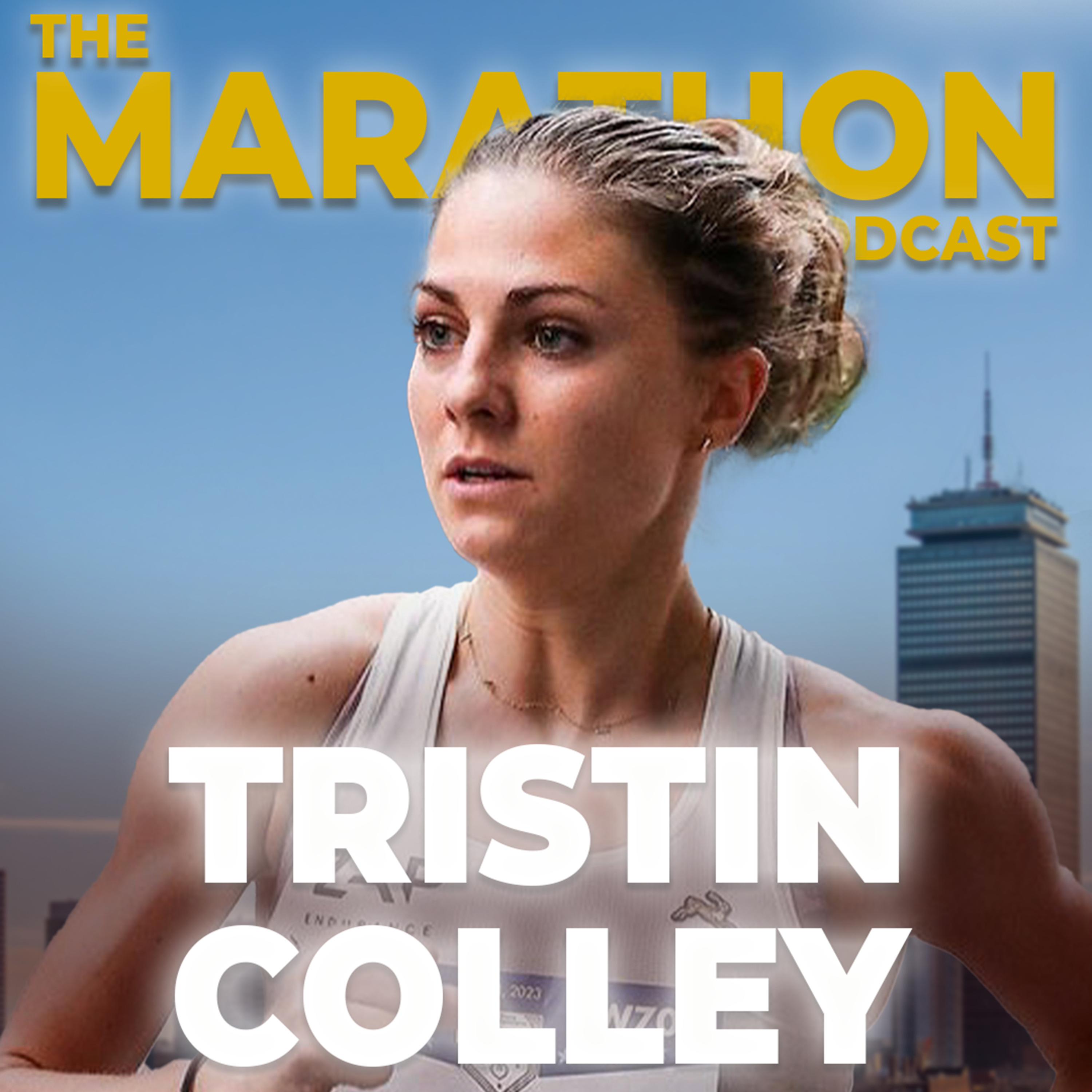 #80 Tristan Colley: How to train for The Boston Marathon and why that marathon shaped her career