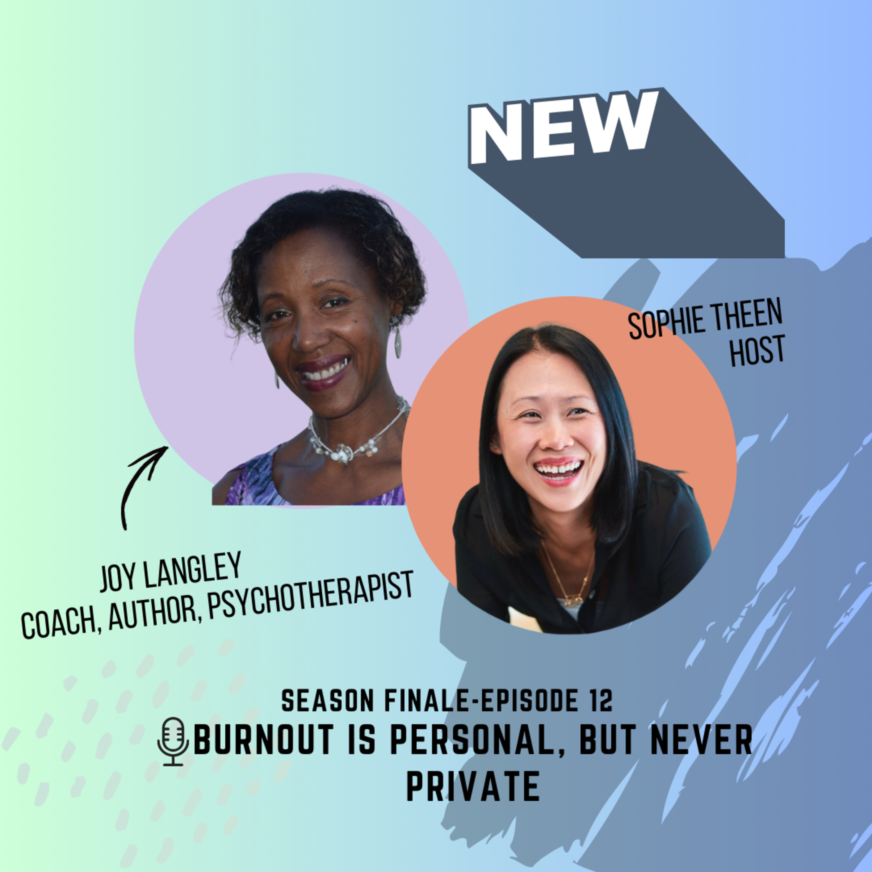Burnout Is Personal, But Never Private – Joy Langley