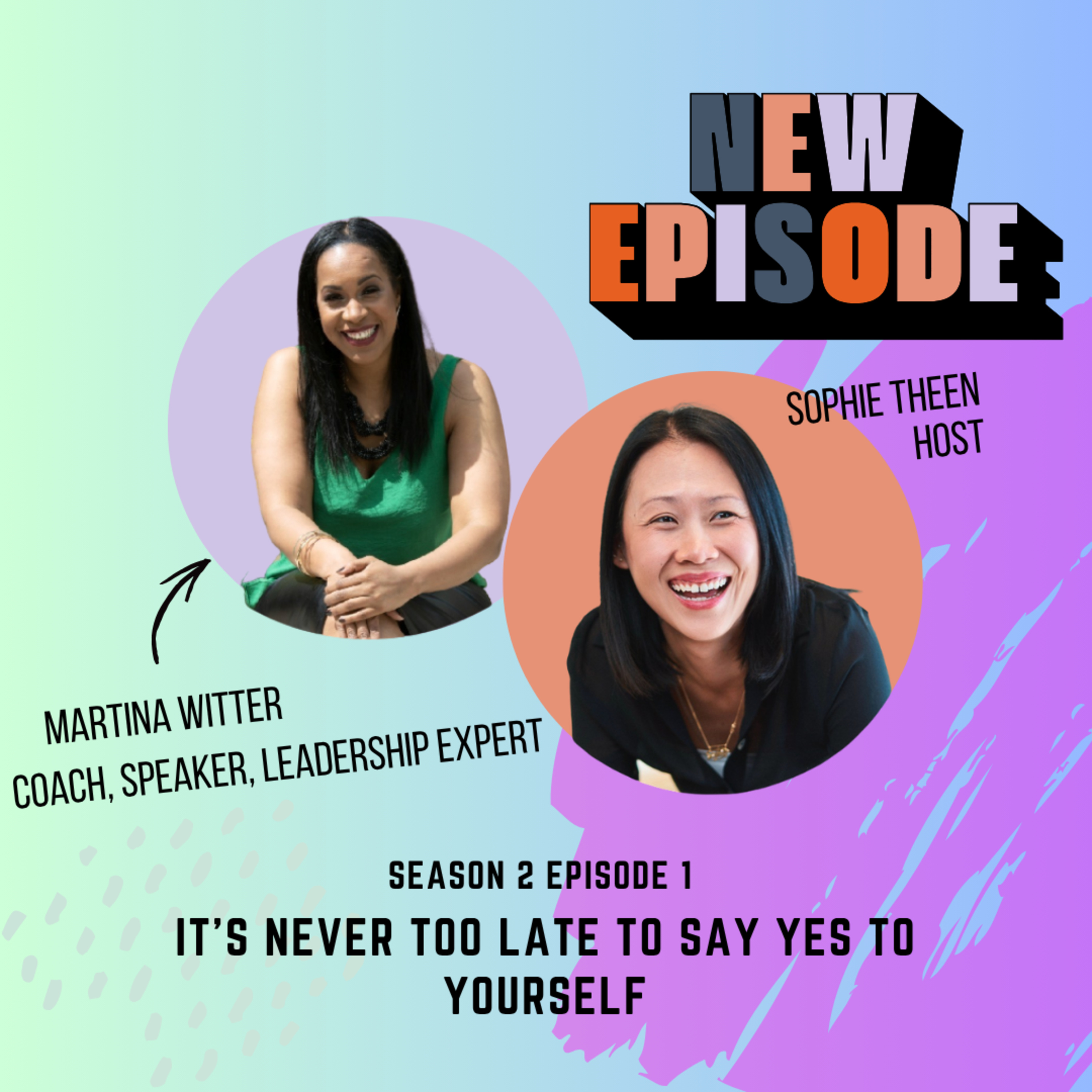 EP 13 Martina Witter - It’s never too late to say yes to yourself episode artwork