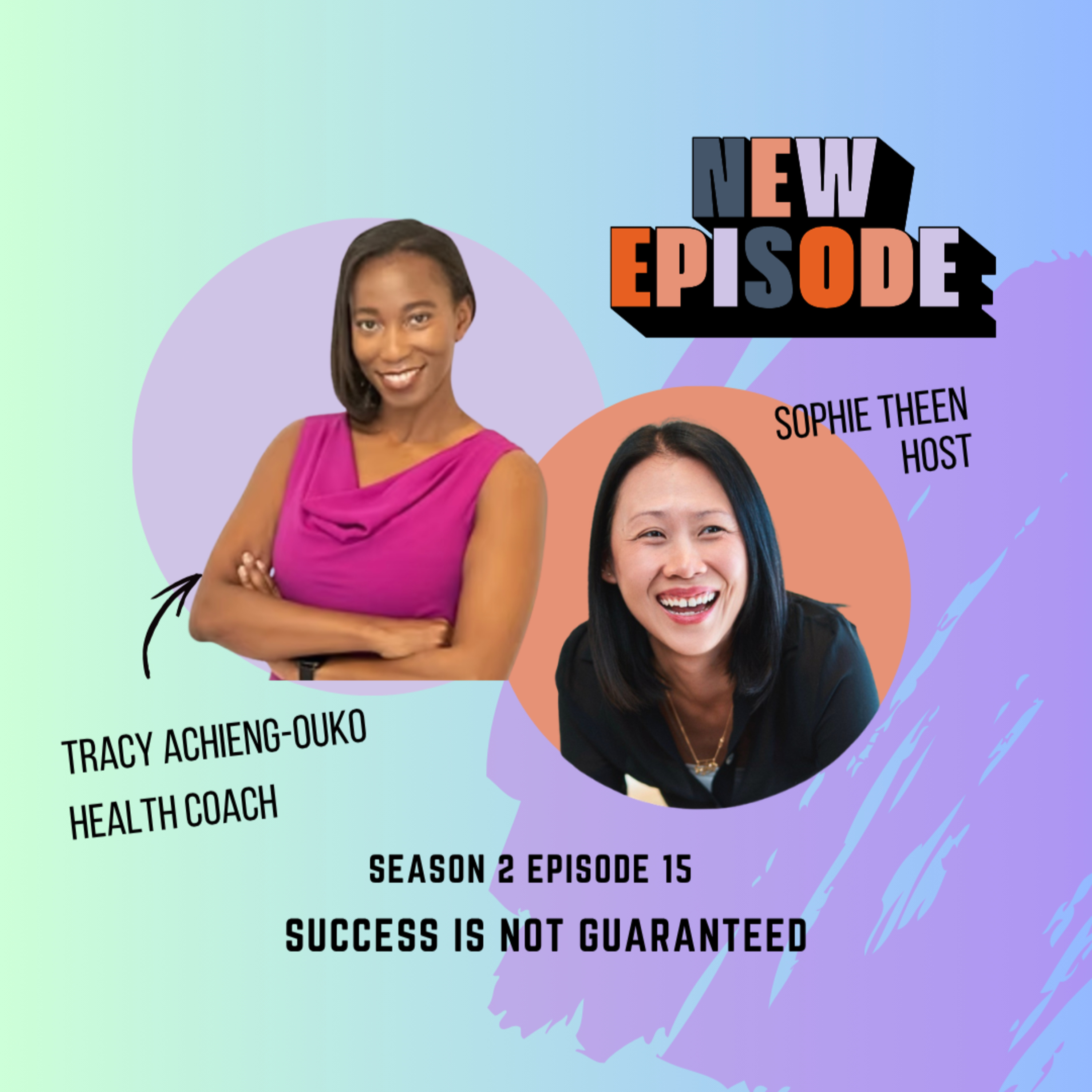 EP 27 Success is Not Guaranteed - Tracy Achieng-Ouko episode artwork