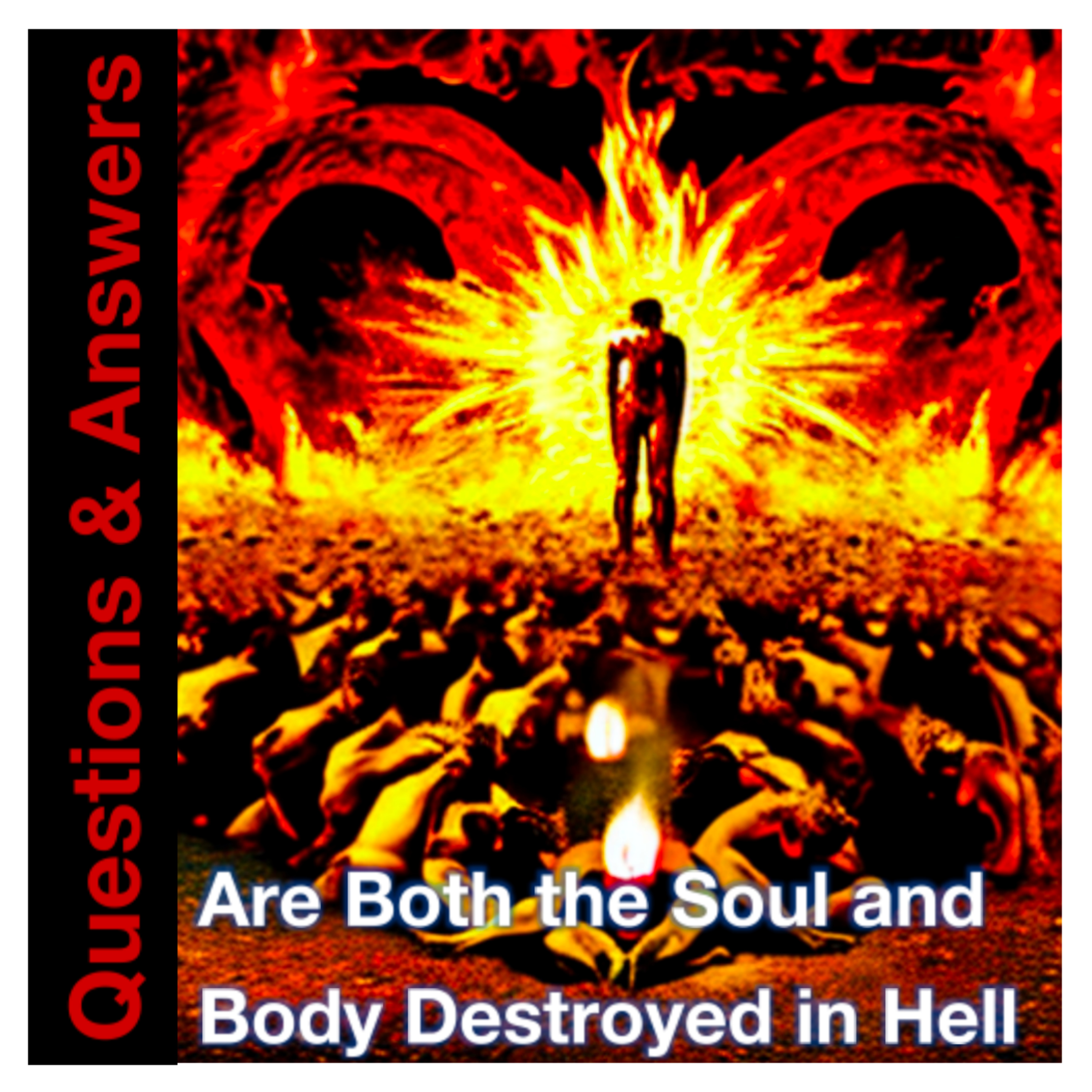 Bible Written - Are Both the Soul and Body Destroyed in Hell ? episode artwork