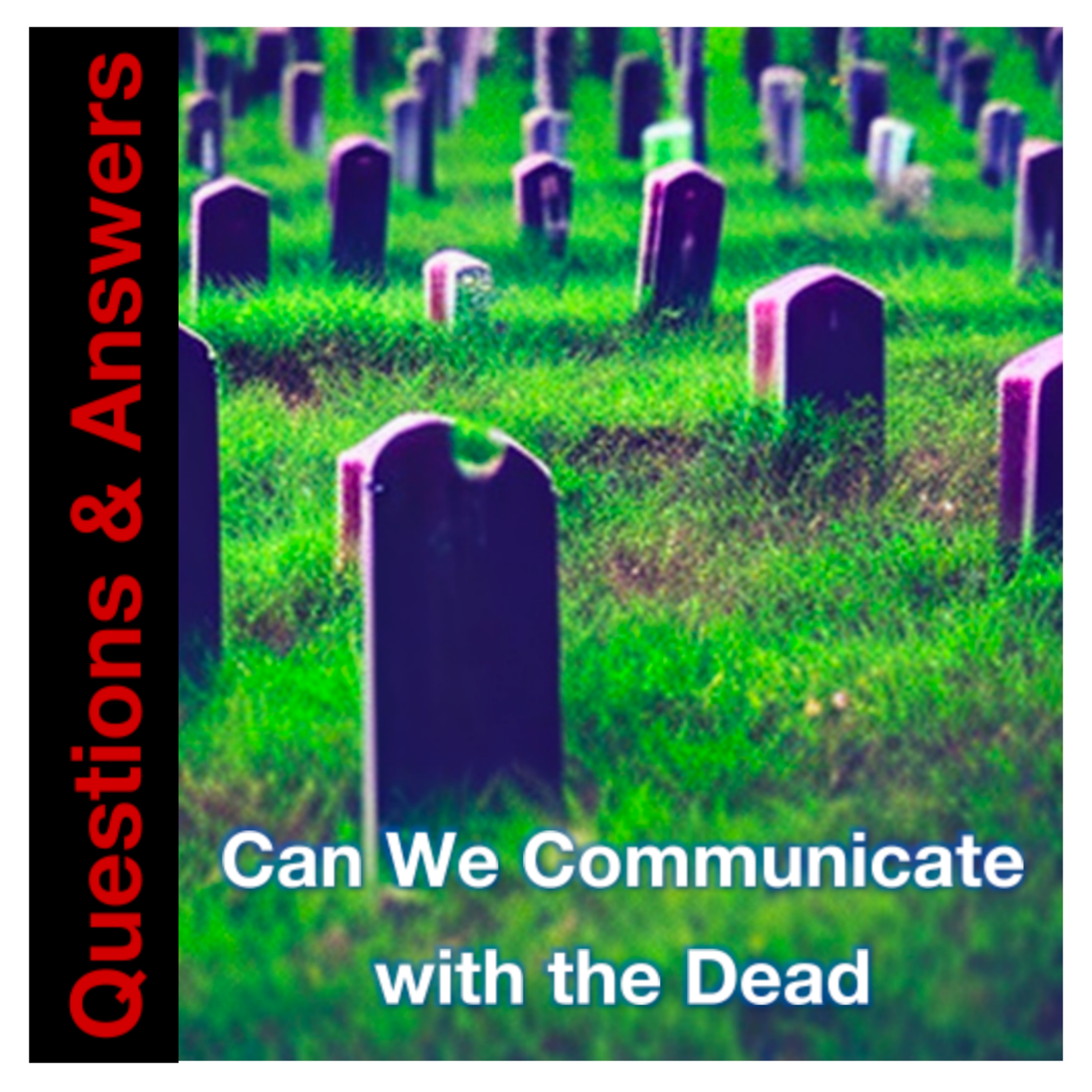 Bible Written - Can We Communicate with the Dead ? episode artwork