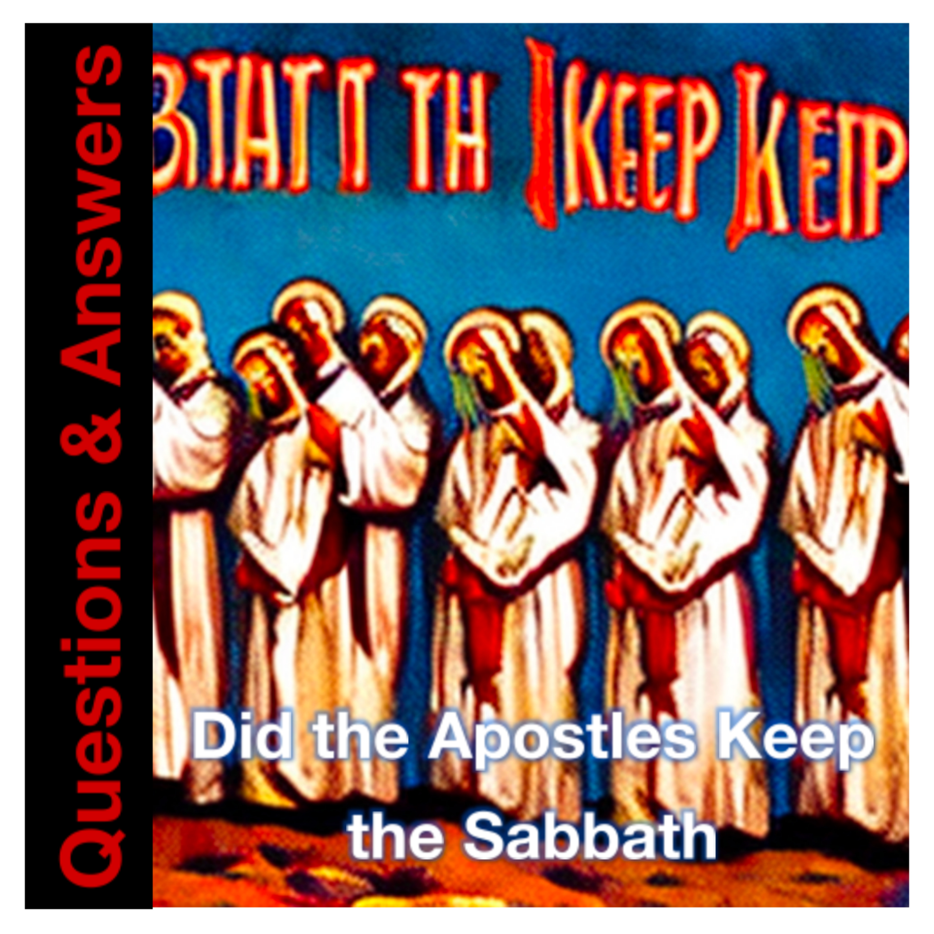 Bible Written - Did the Apostles Keep the Sabbath ? episode artwork