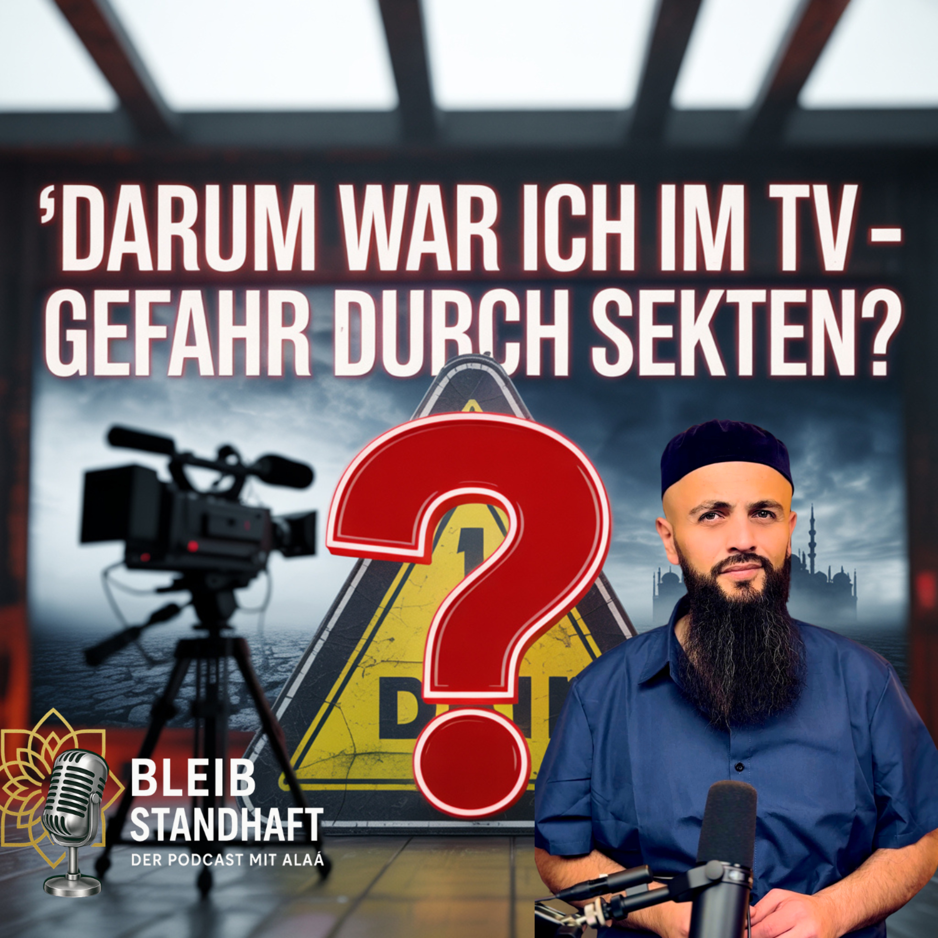 BLEIB STANDHAFT -Der Islam Podcast mit Alaá El Sayed