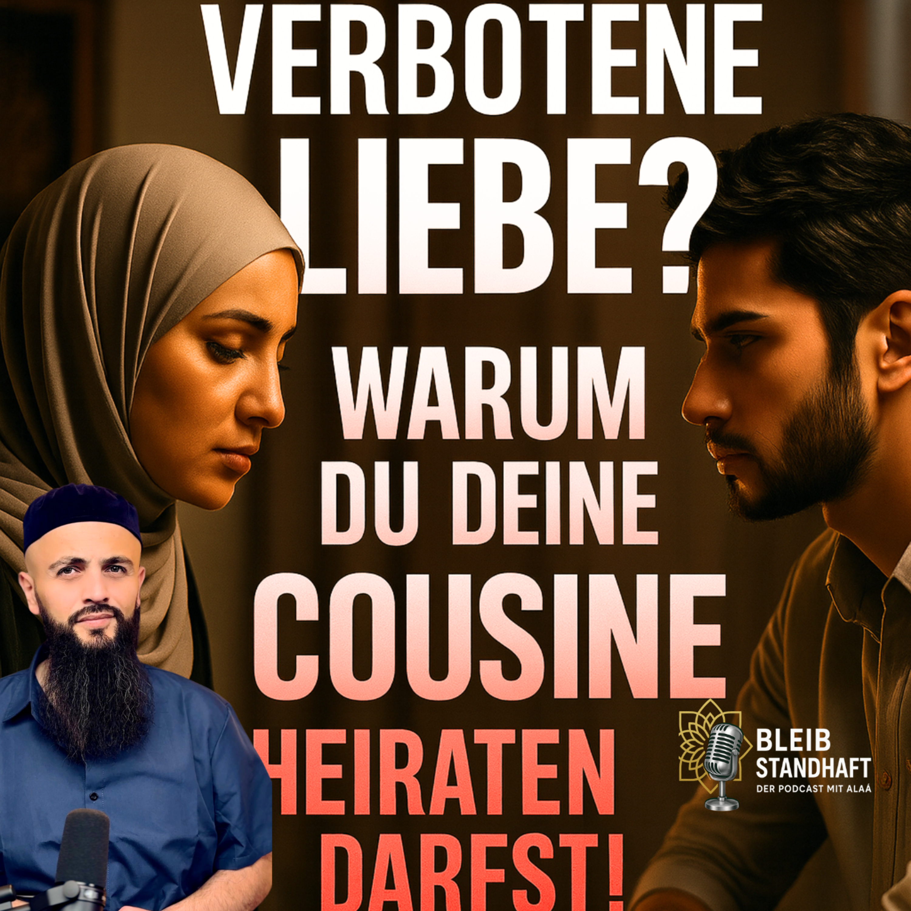 BLEIB STANDHAFT -Der Islam Podcast mit Alaá El Sayed