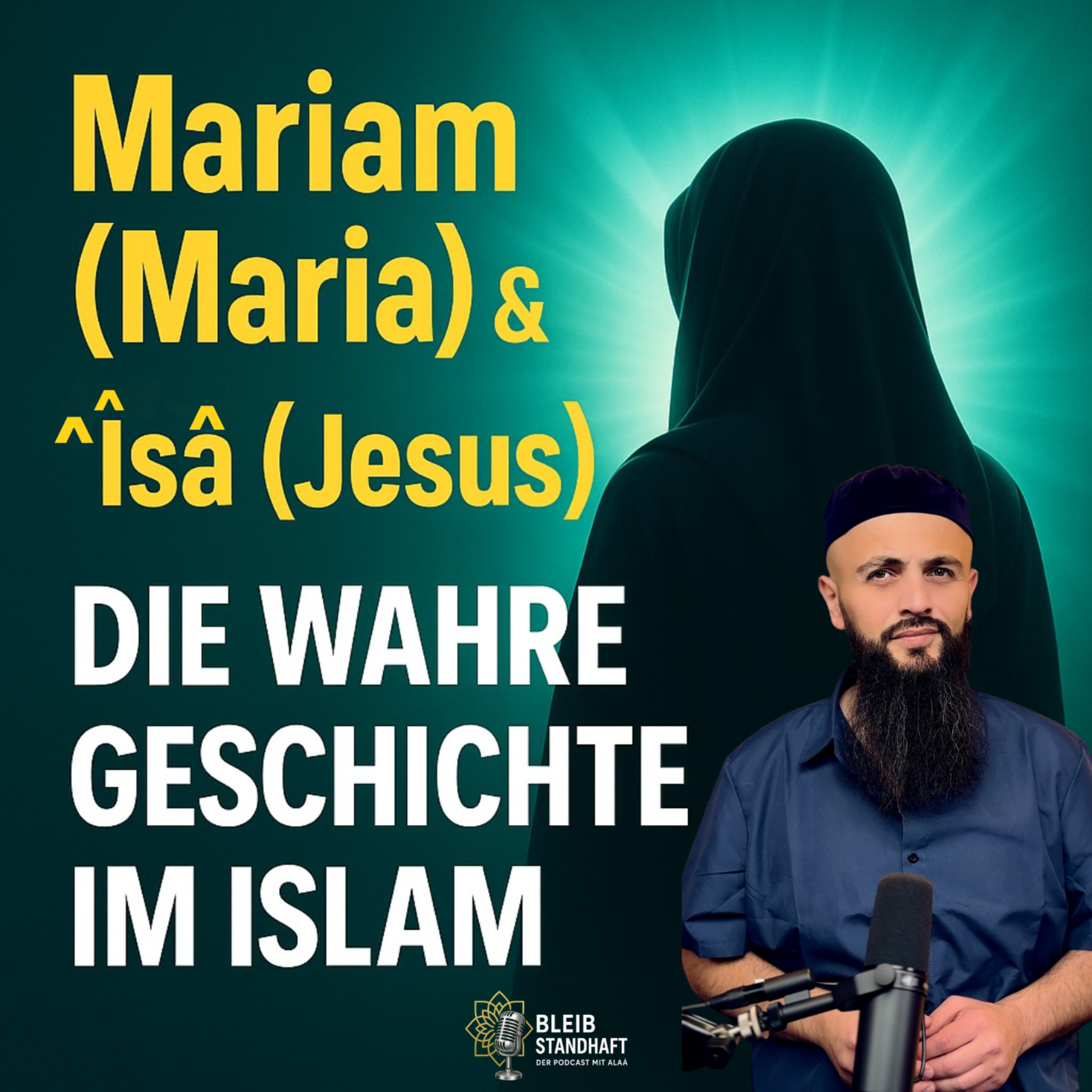 BLEIB STANDHAFT -Der Islam Podcast mit Alaá El Sayed