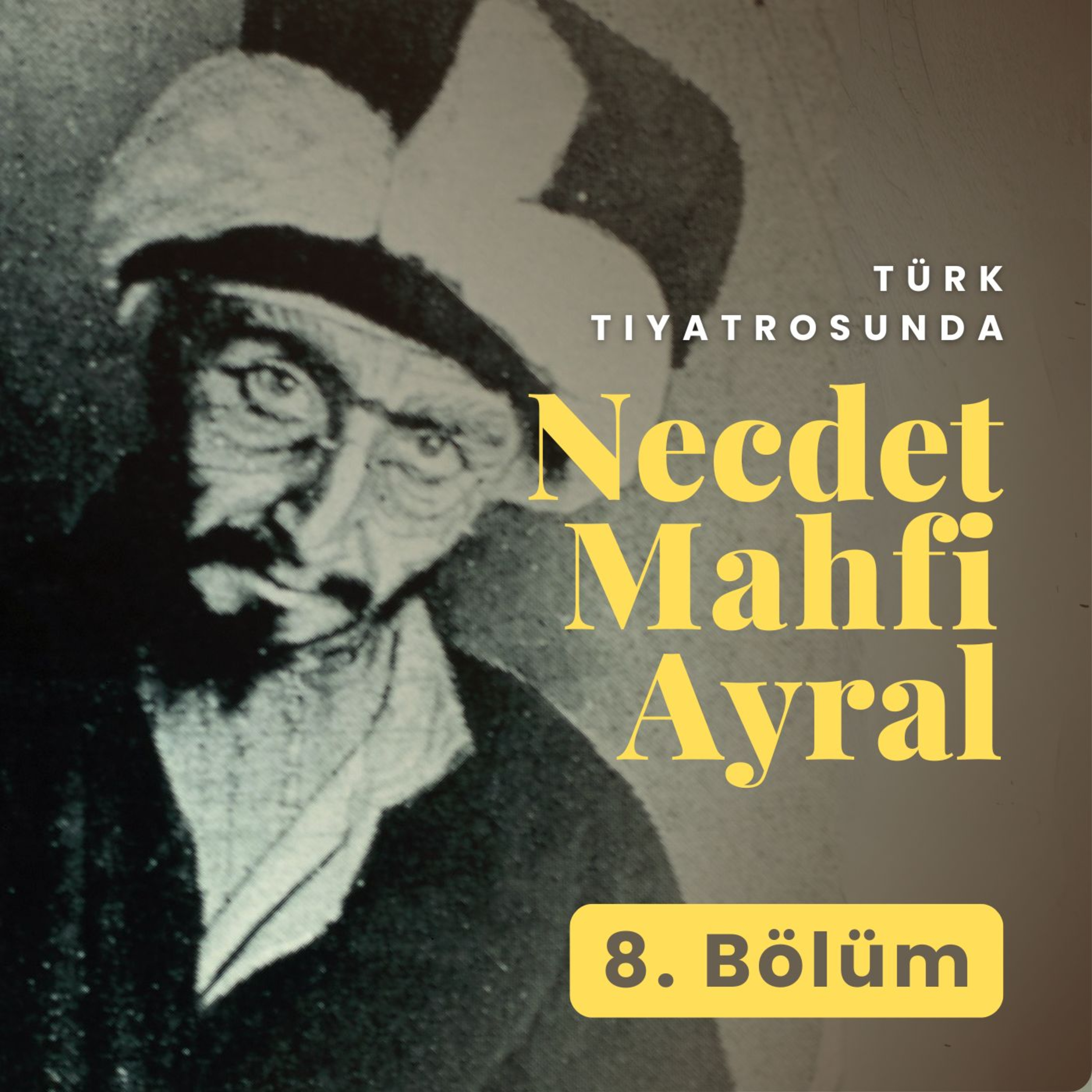 Türk Tiyatrosunda Necdet Mahfi Ayral