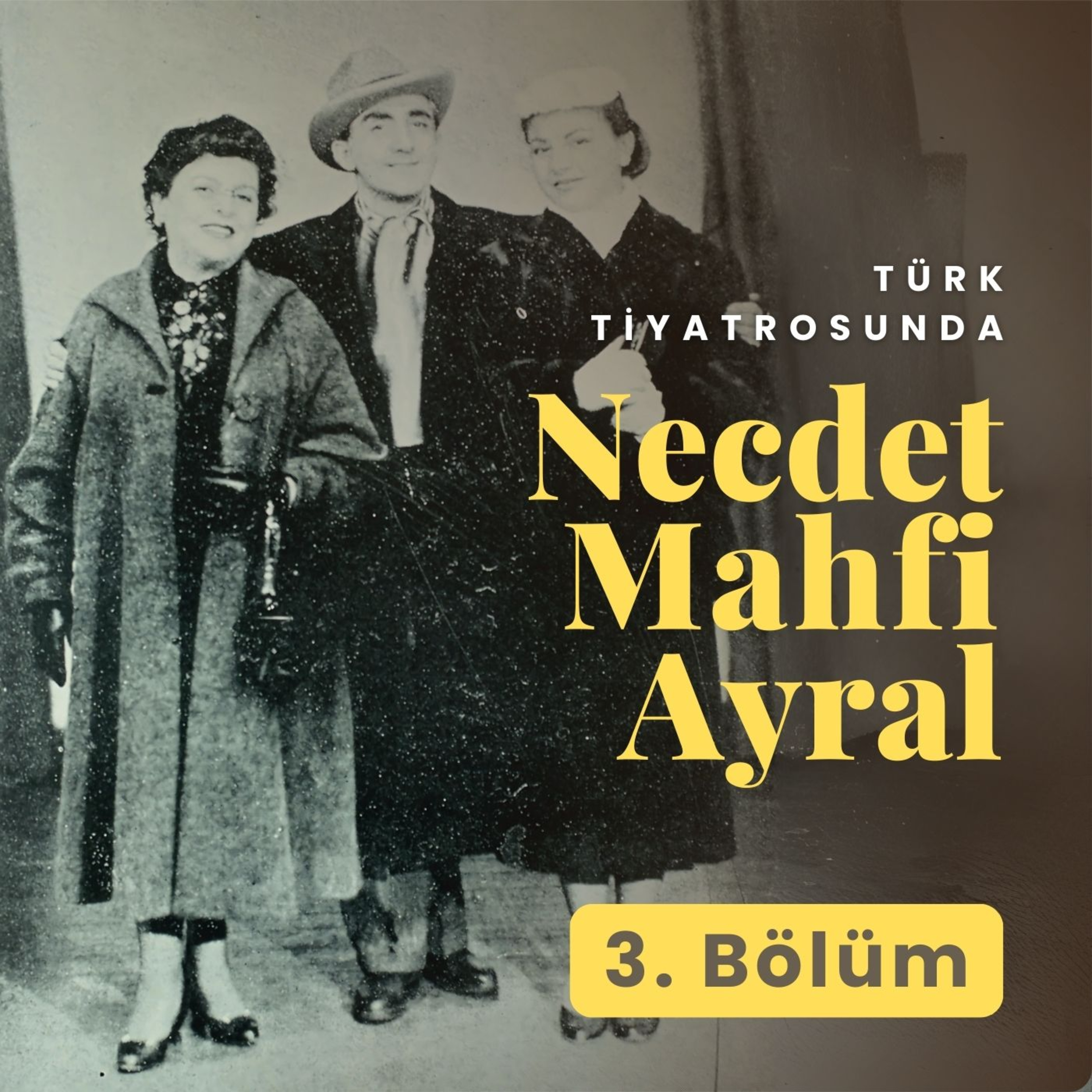 Türk Tiyatrosunda Necdet Mahfi Ayral