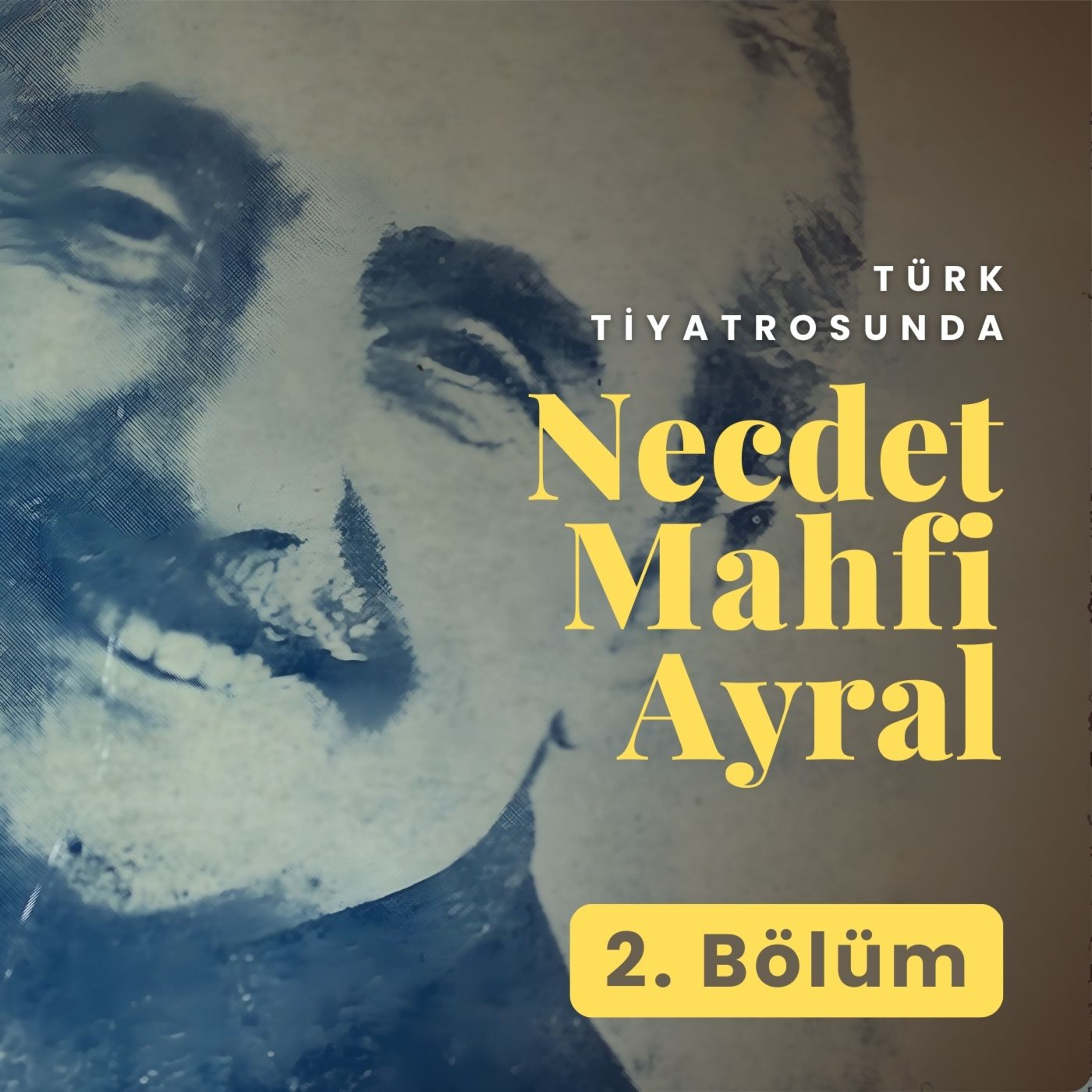 Türk Tiyatrosunda Necdet Mahfi Ayral