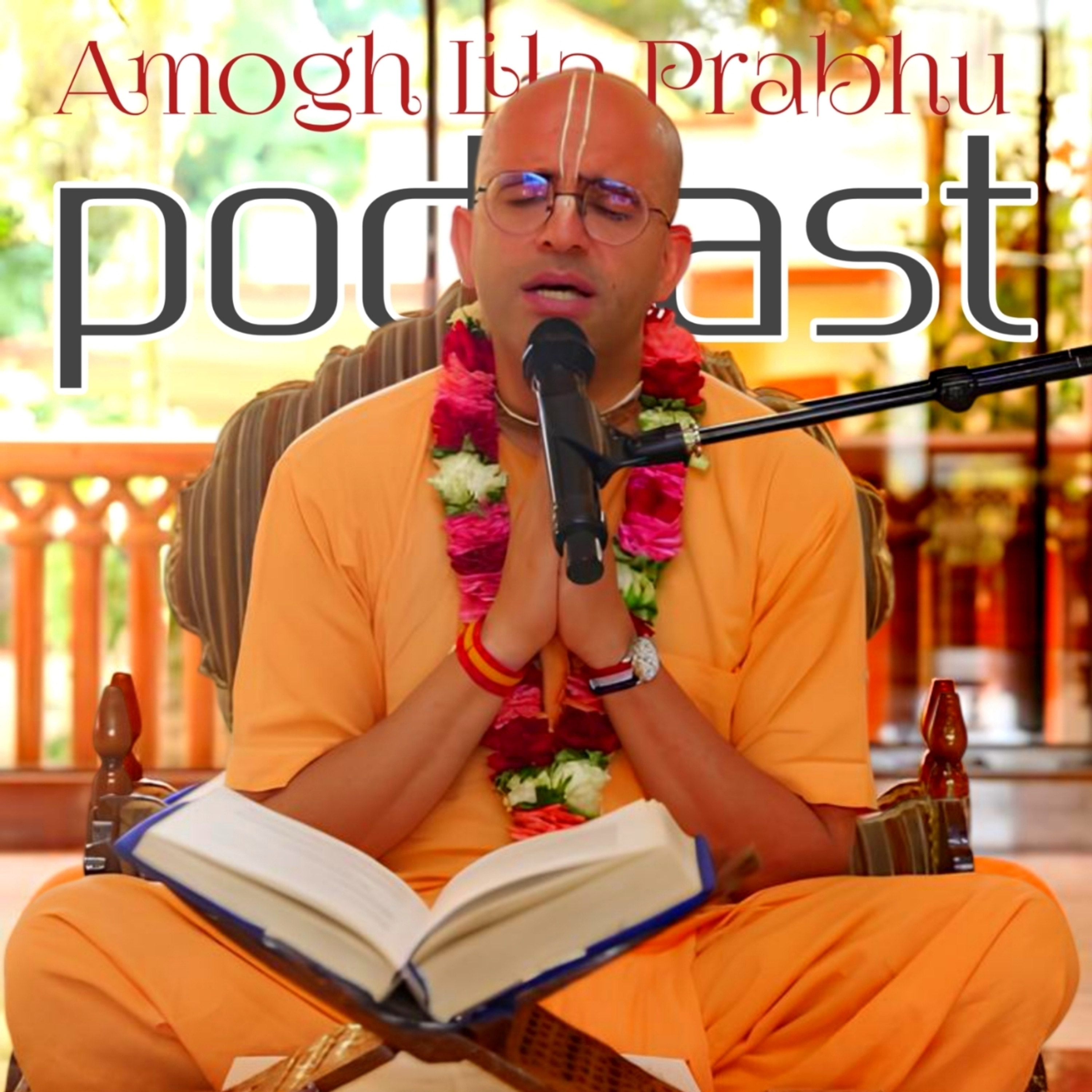 HG Amogh Lila Prabhu Podcast
