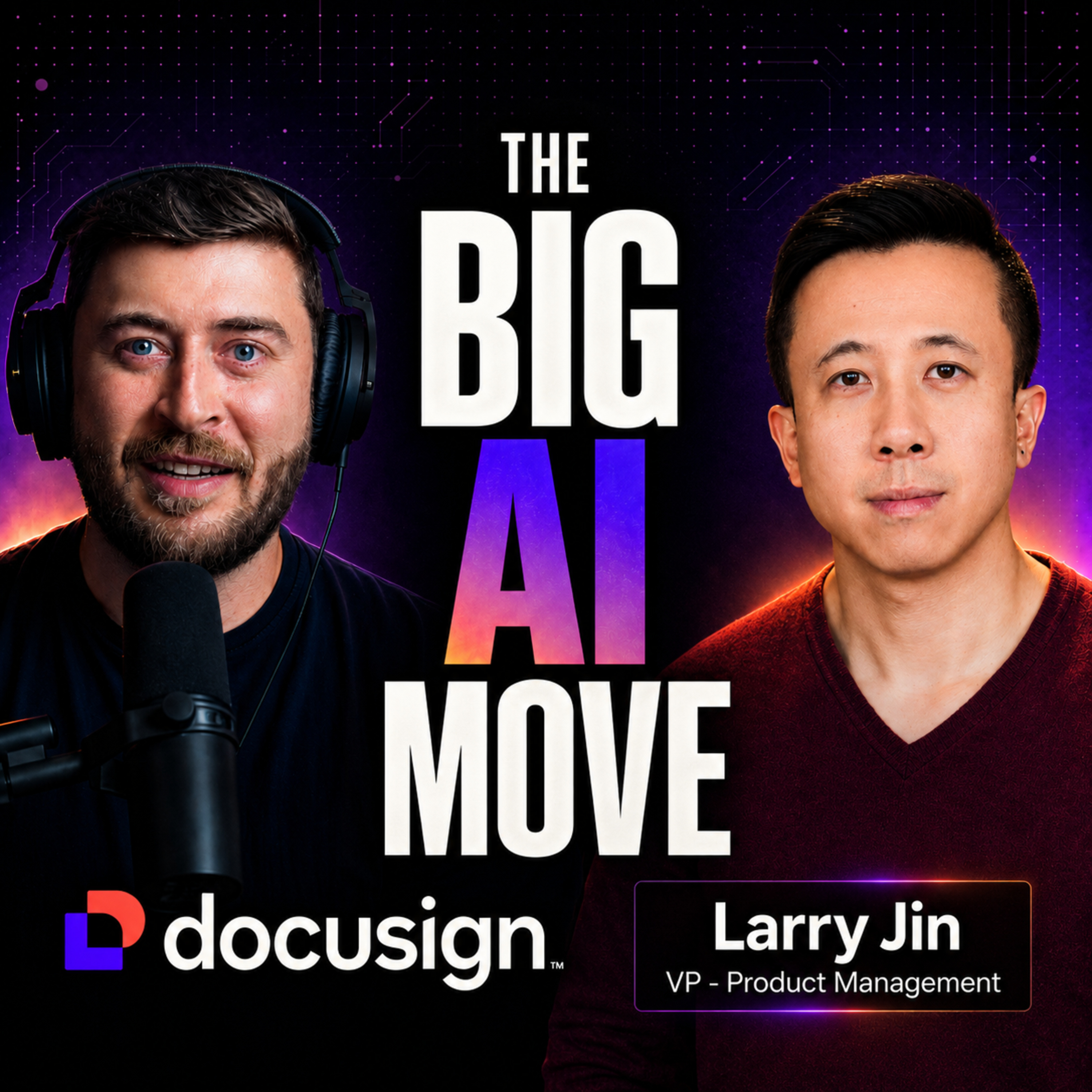 What It Takes to Keep Up With AI - Inside Docusign's Reinvention | Larry Jin, Docusign episode artwork