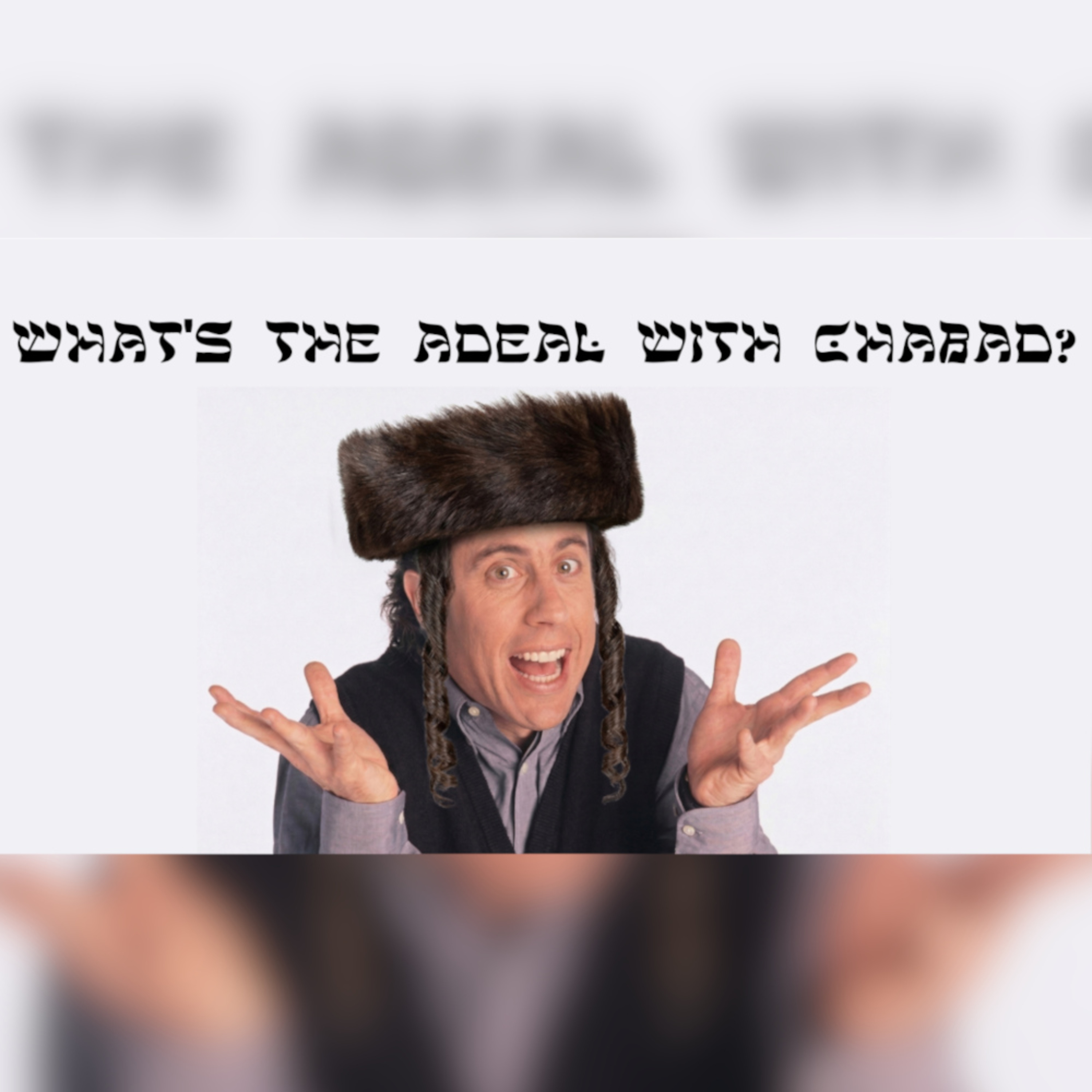 What's The Deal With Chabad? episode artwork