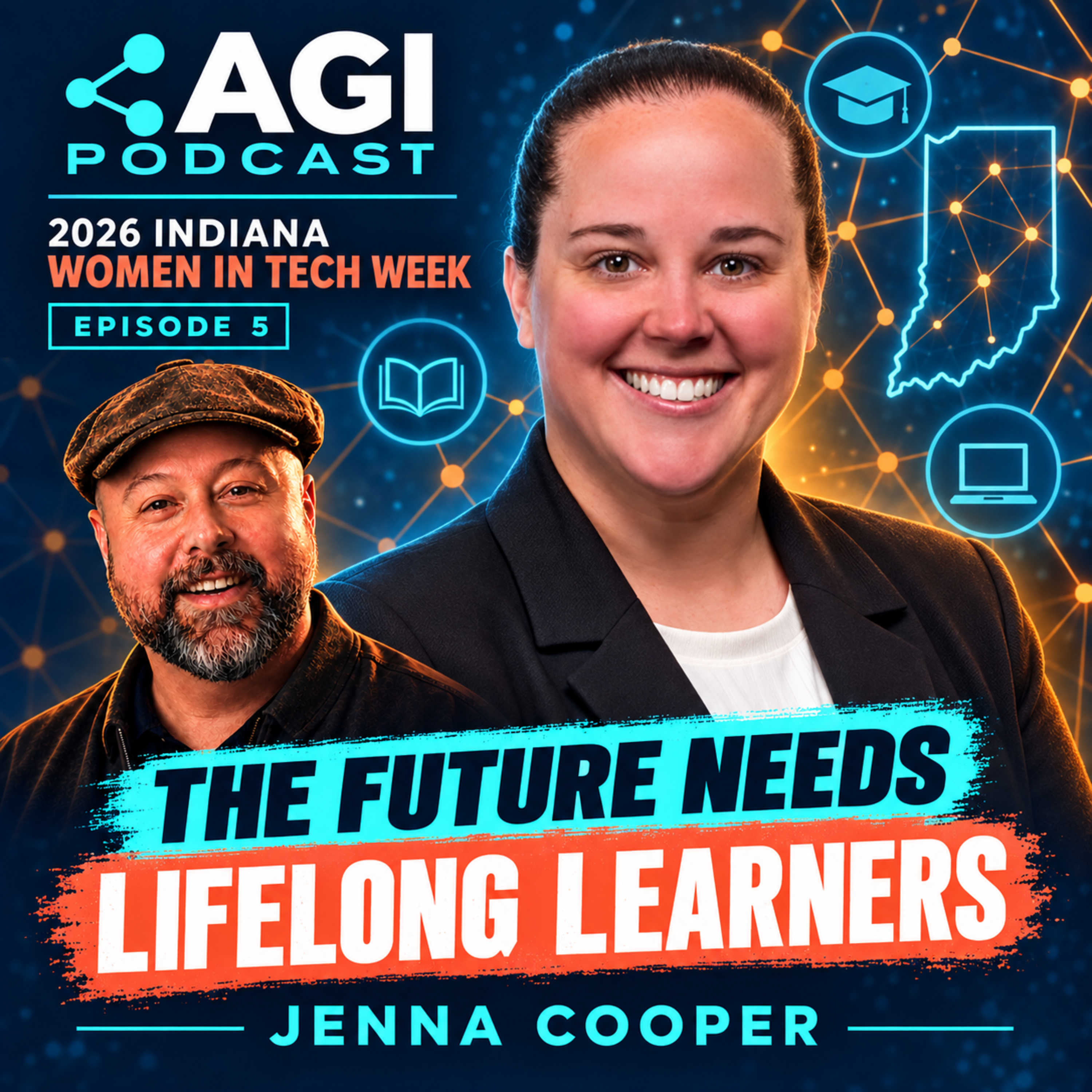 Indiana Women in Tech Week 5, The Future Needs Lifelong Learners Featuring Jenna Copper episode artwork
