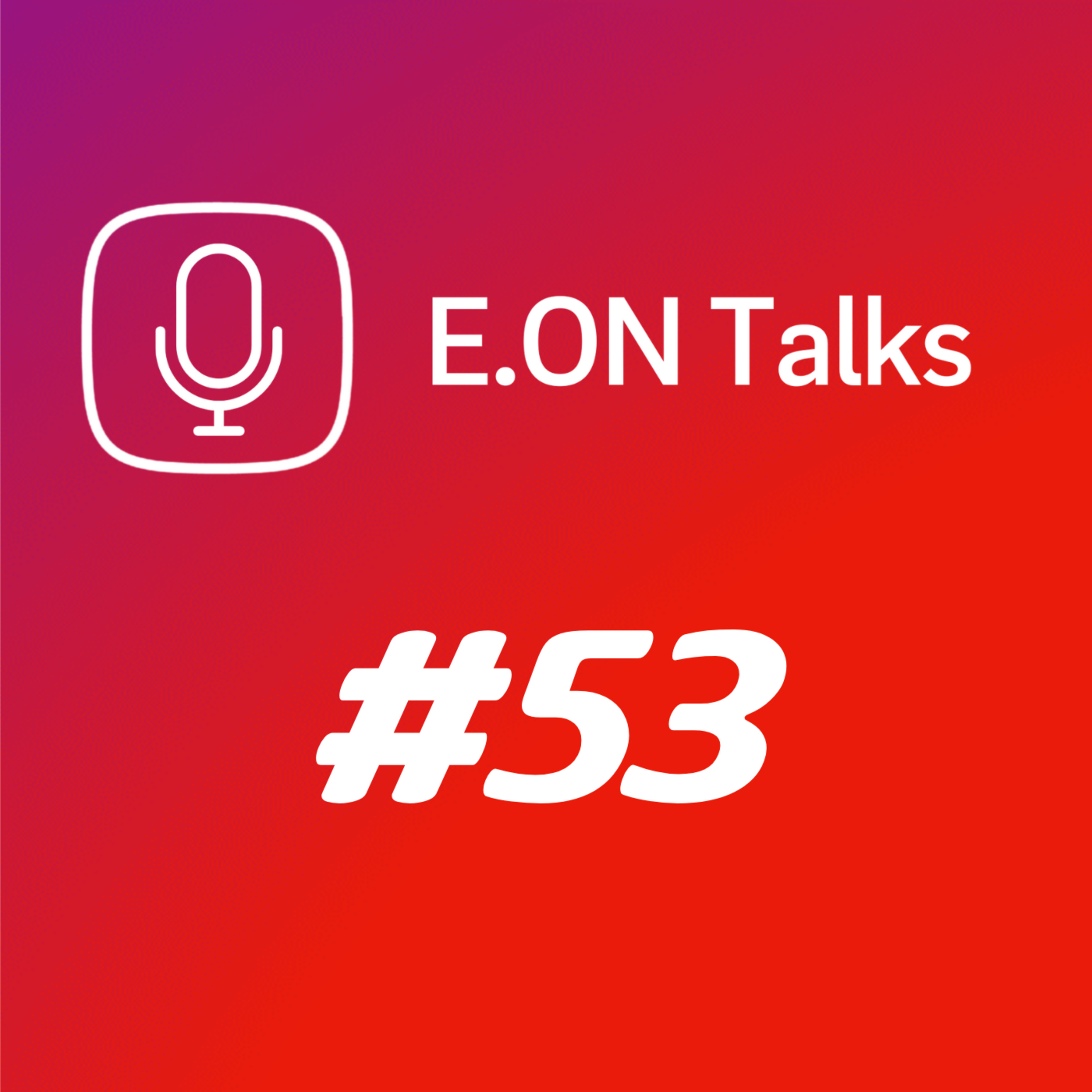 Dlaczego transformacja energetyczna nie wydarzy się bez cyfryzacji? | EONtalks #53