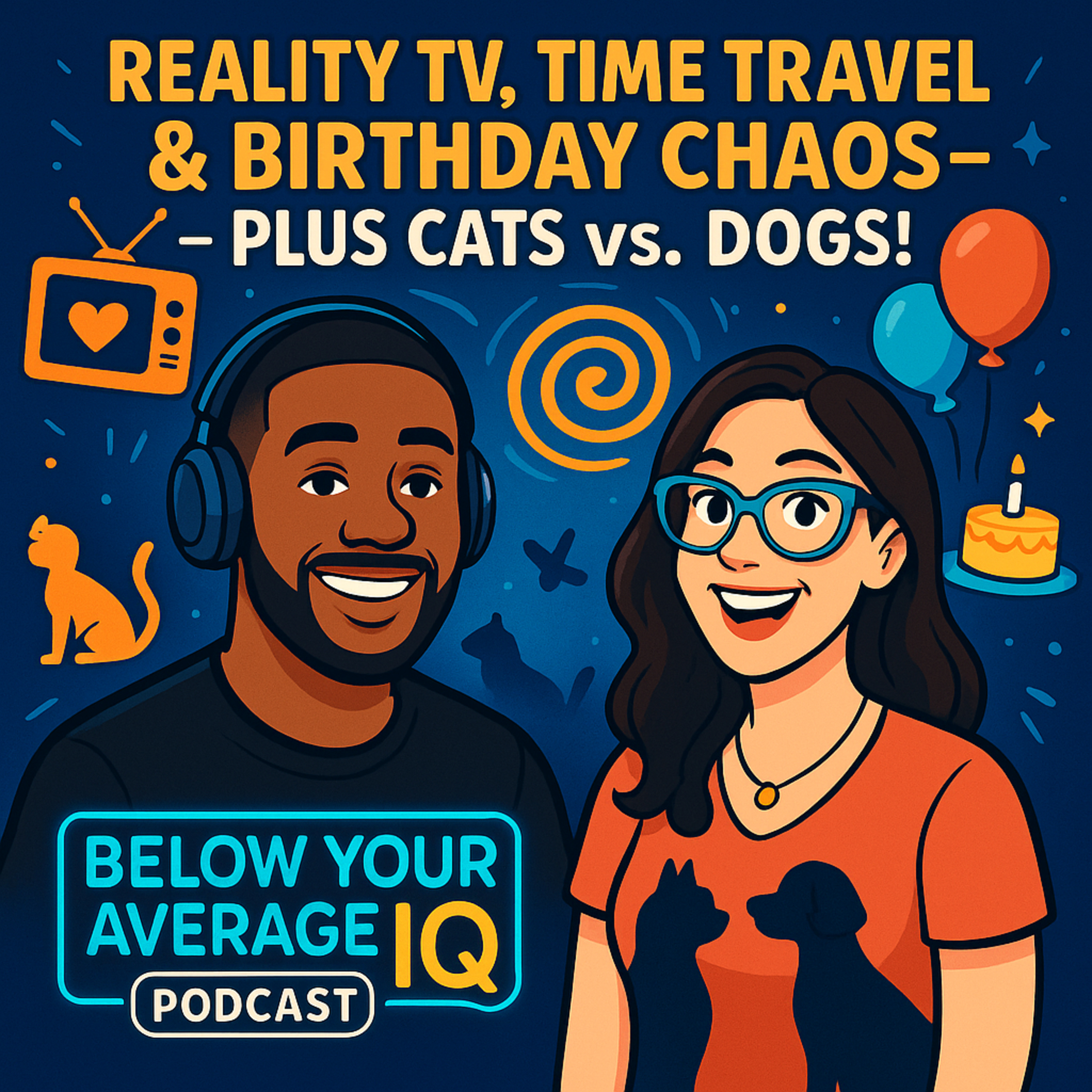 Below Your Average IQ Podcast Unfiltered. Unhinged. Unapologetically Funny.