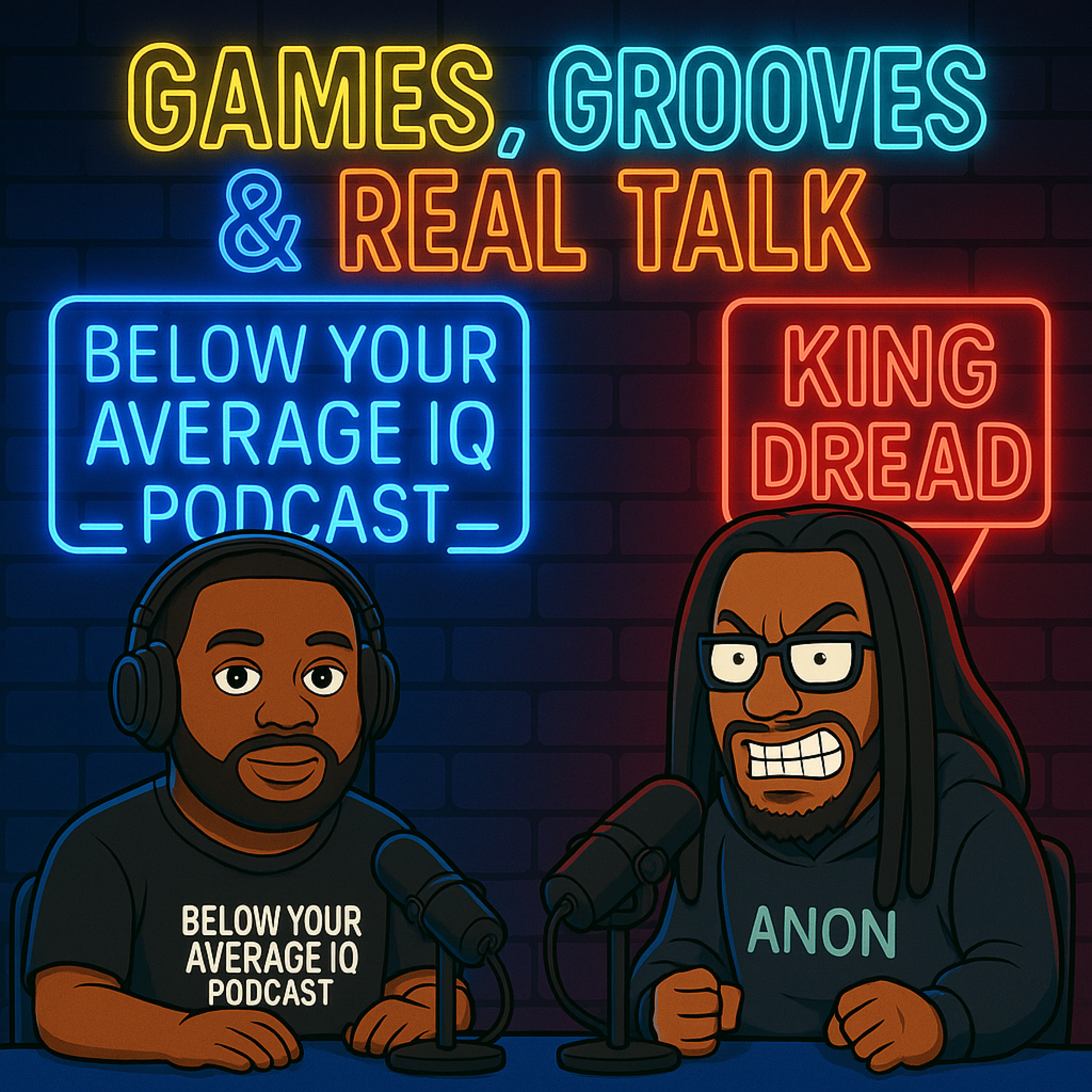Below Your Average IQ Podcast Unfiltered. Unhinged. Unapologetically Funny.
