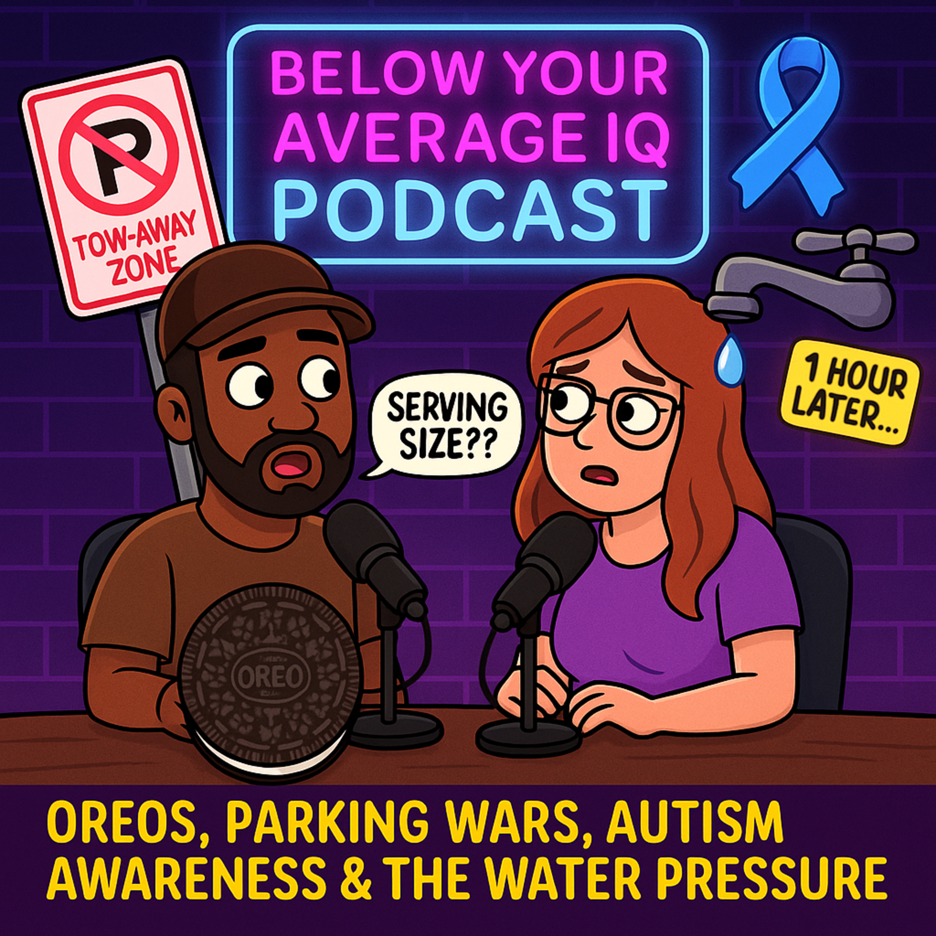 Oreos, Parking Wars, Autism Awareness & The Great Water Pressure Crisis episode artwork
