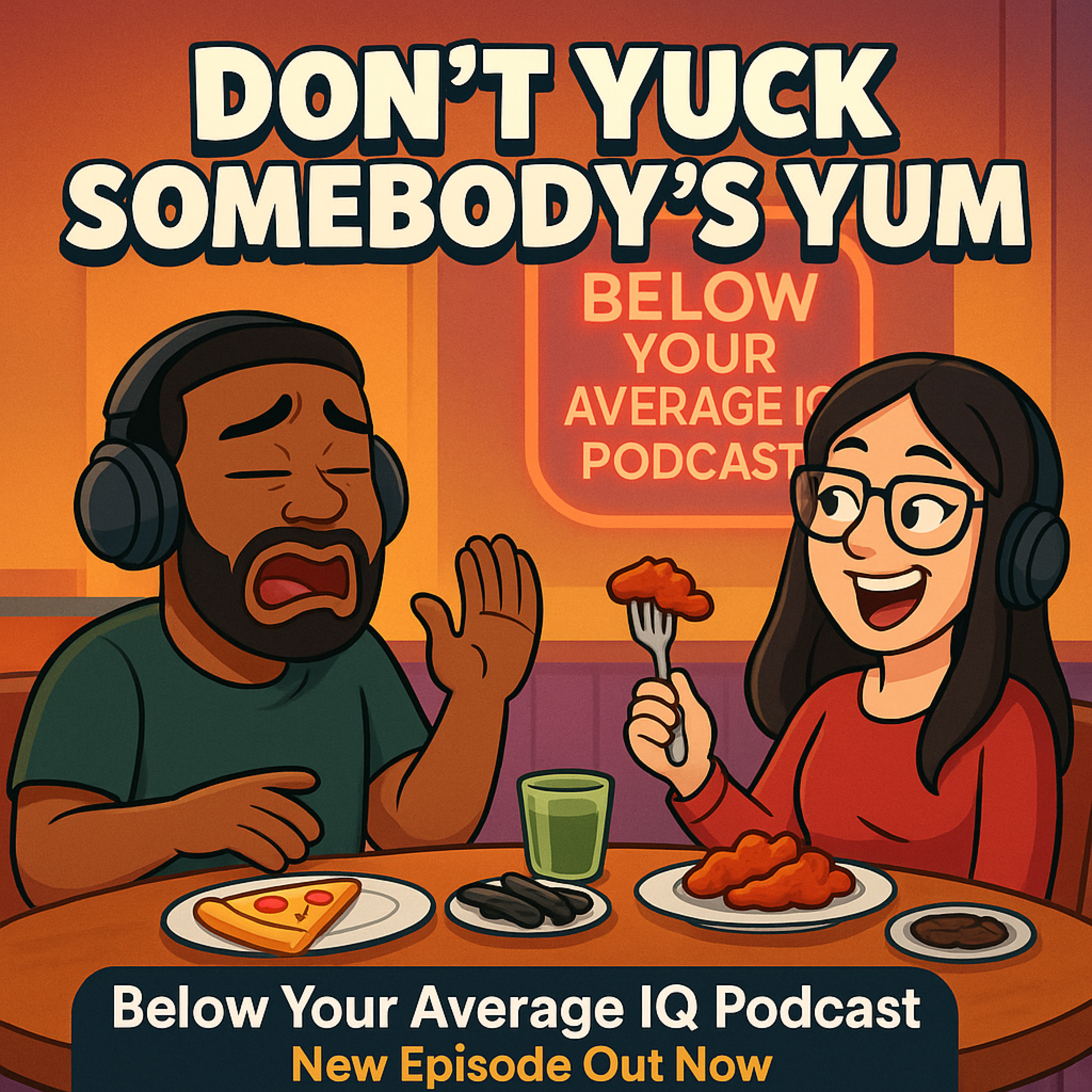 Don’t Yuck Somebody’s Yum episode artwork