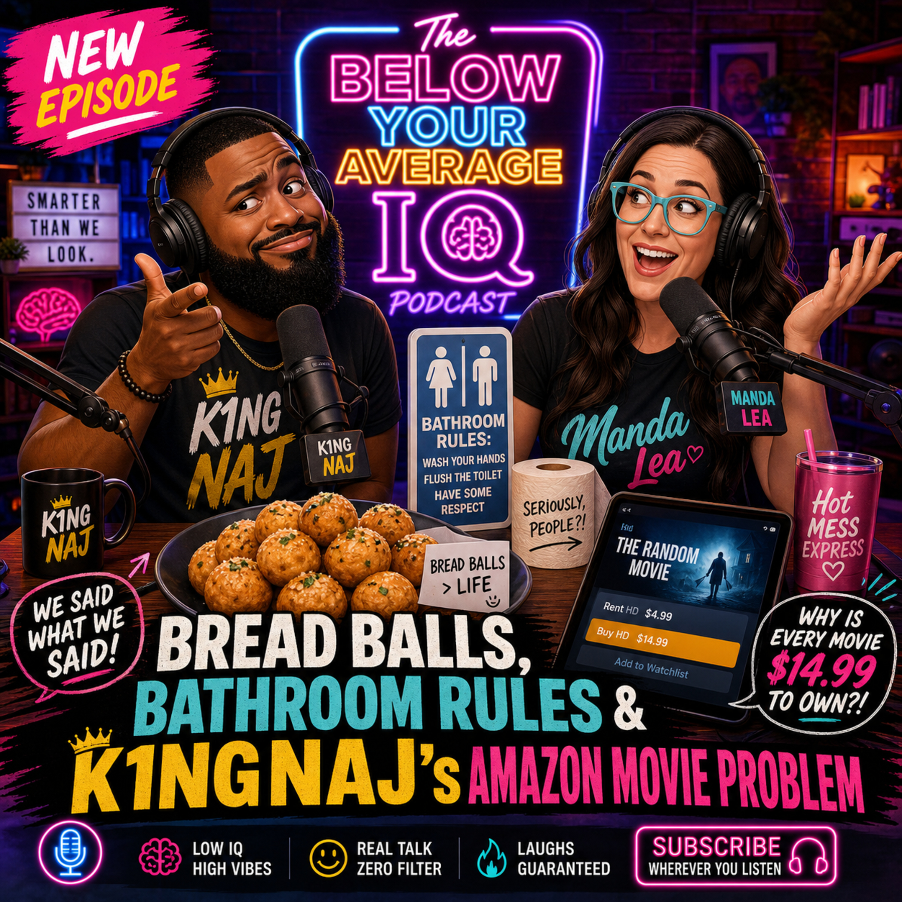 Bread Balls, Bathroom Rules & K1NGNAJ’s Amazon Movie Problem episode artwork