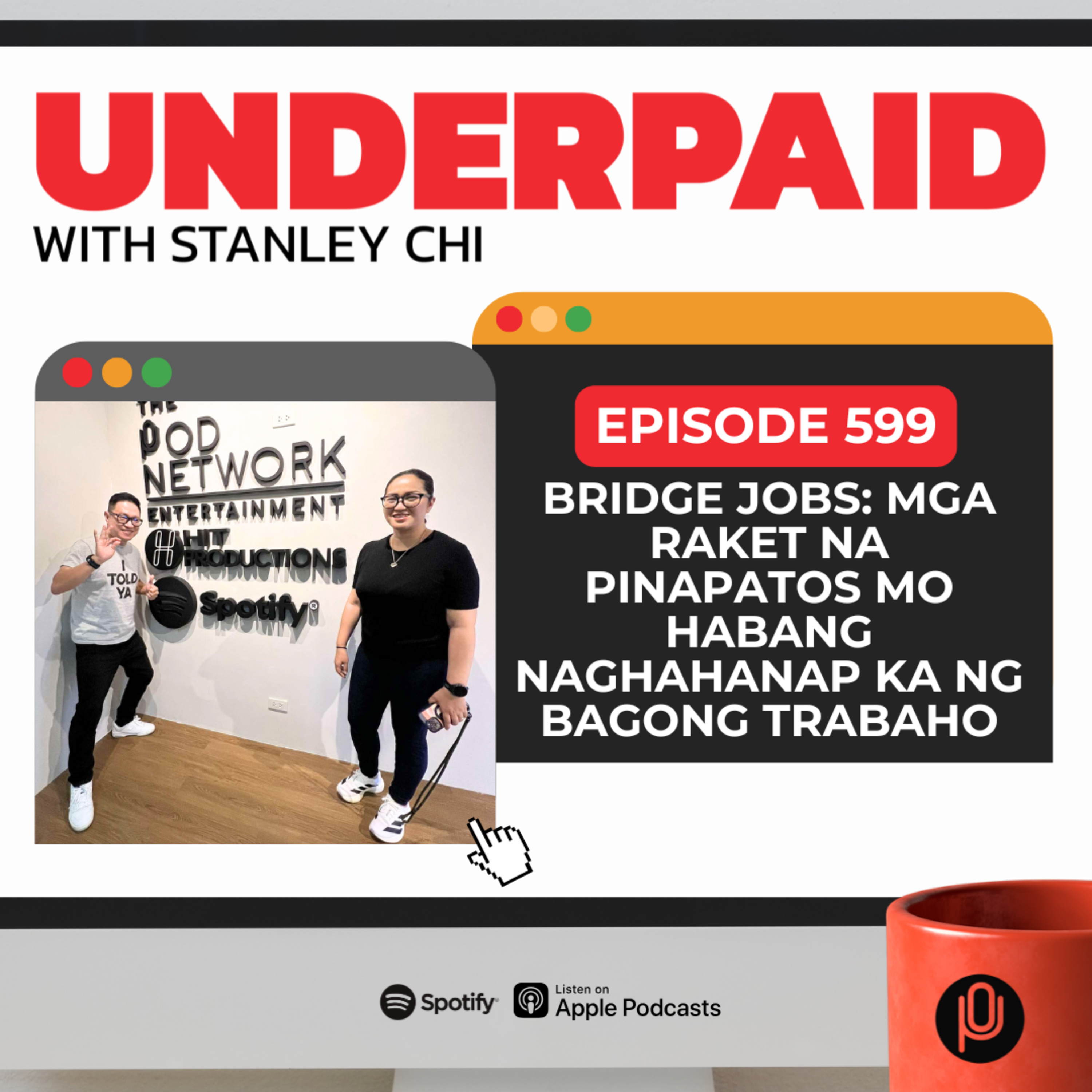 Episode 599: Bridge jobs: Mga raket na pinapatos mo habang naghahanap ka ng bagong trabaho episode artwork
