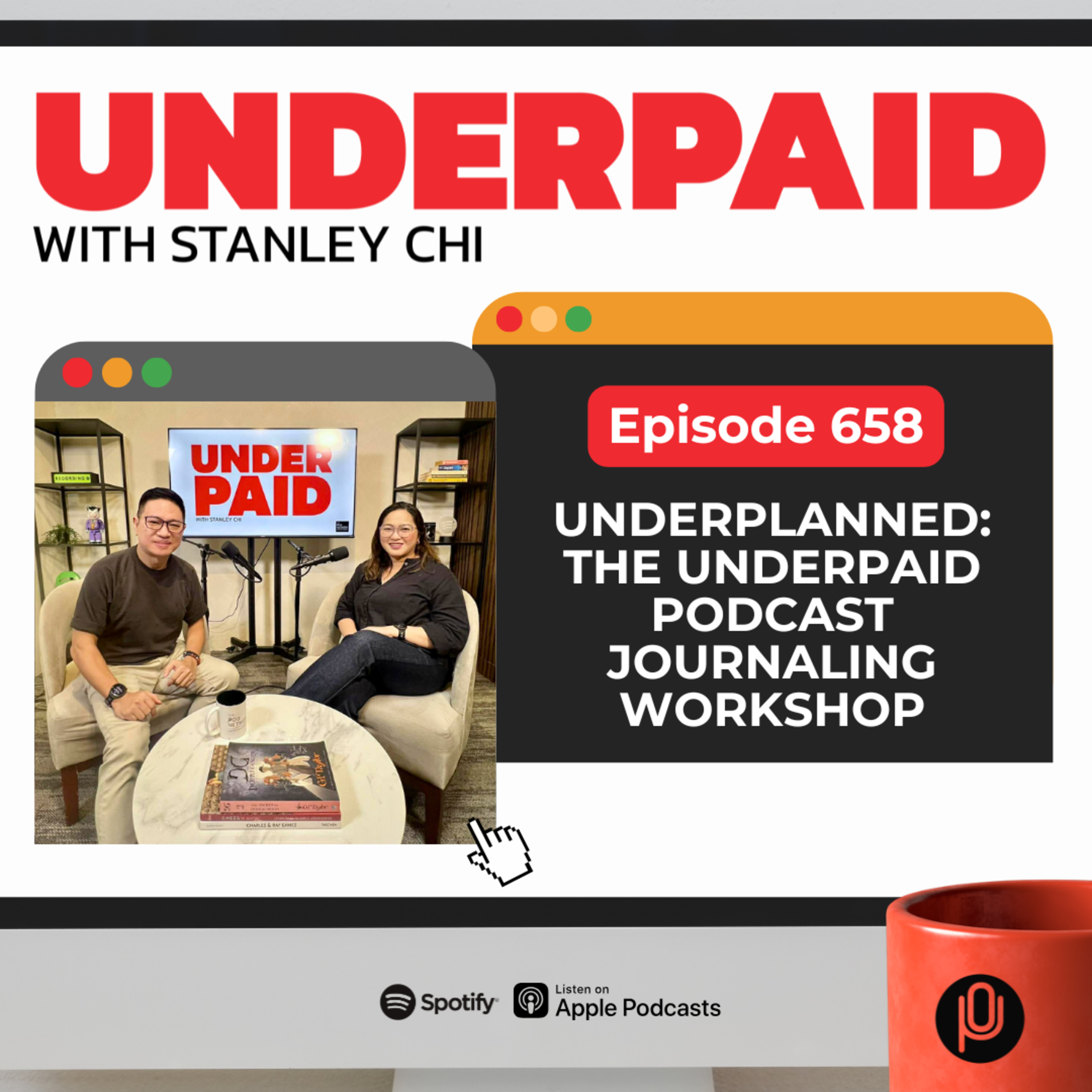 Episode 658: Underplanned: The Underpaid Podcast Journaling Workshop episode artwork