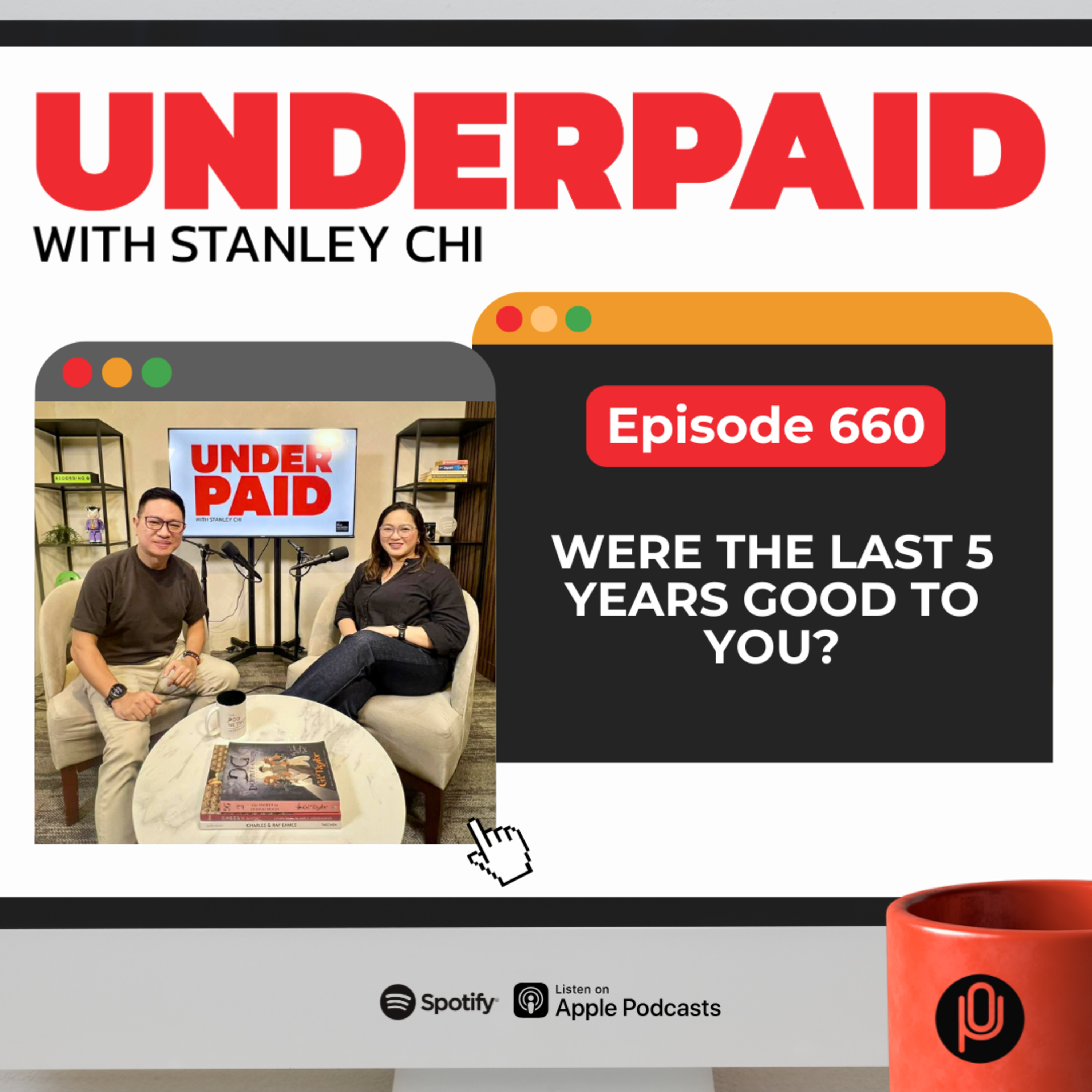 Episode 660: Were the Last 5 Years Good to You?