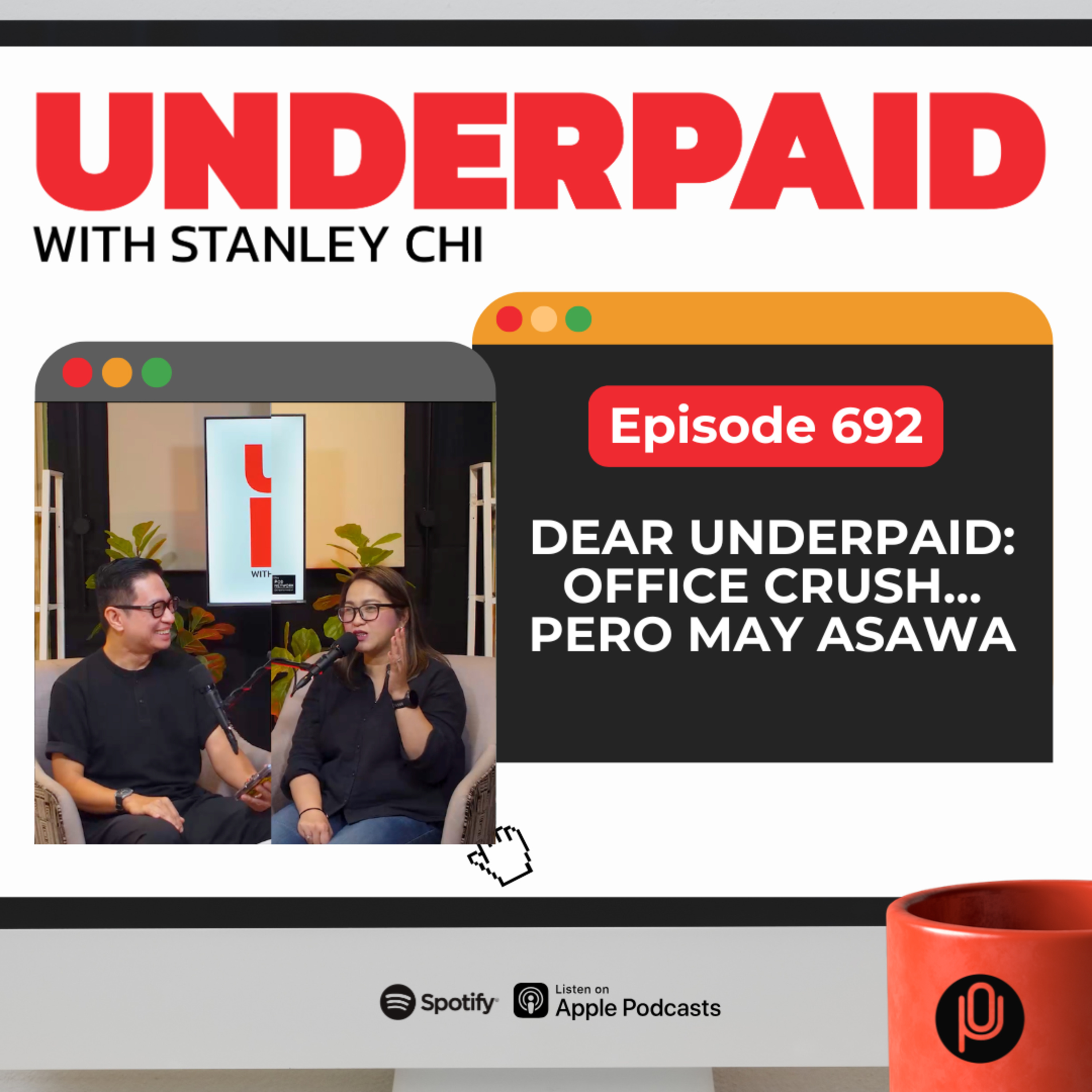 Episode 692: Dear Underpaid: Office Crush… Pero May Asawa episode artwork