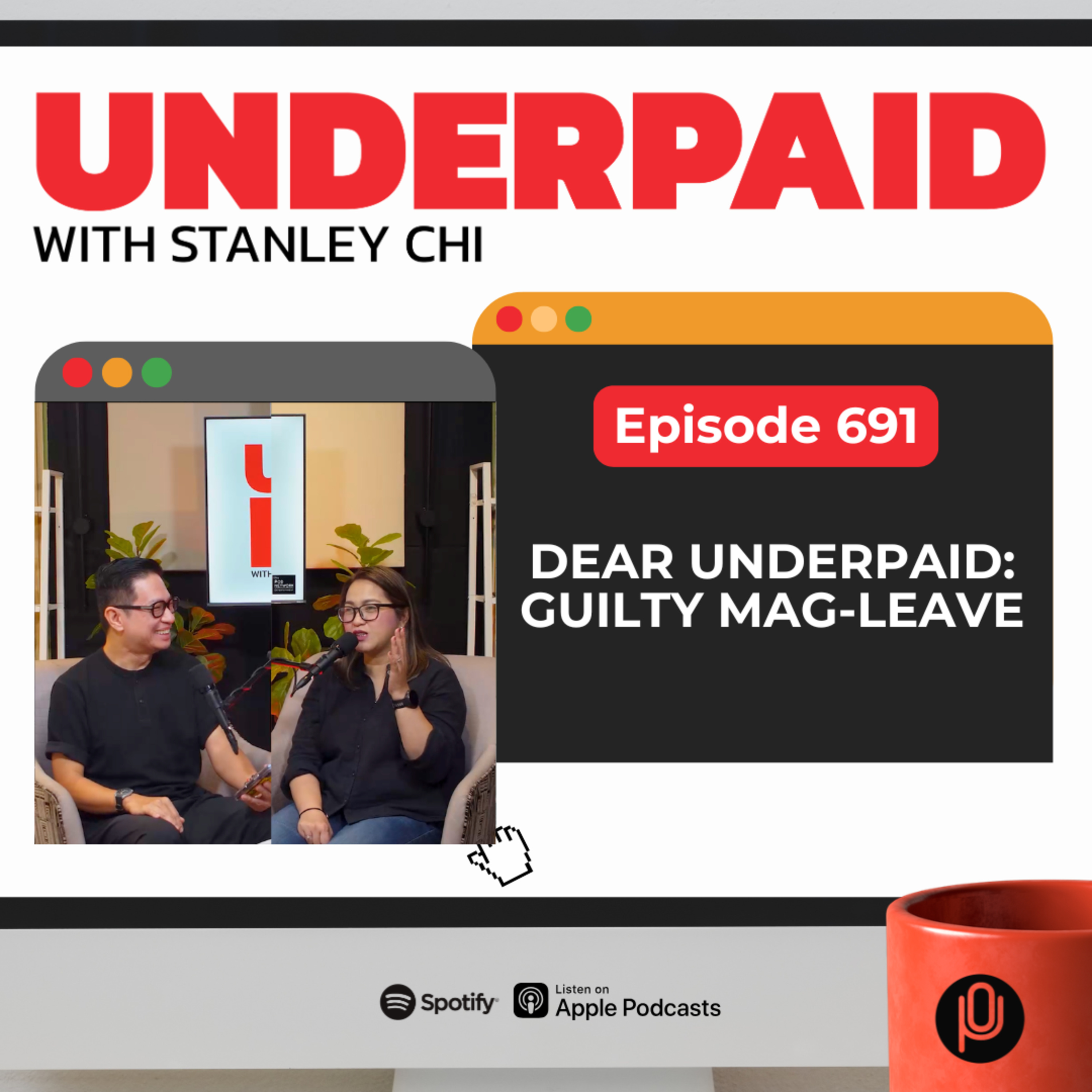 Episode 691: Dear Underpaid: Guilty Mag-Leave episode artwork