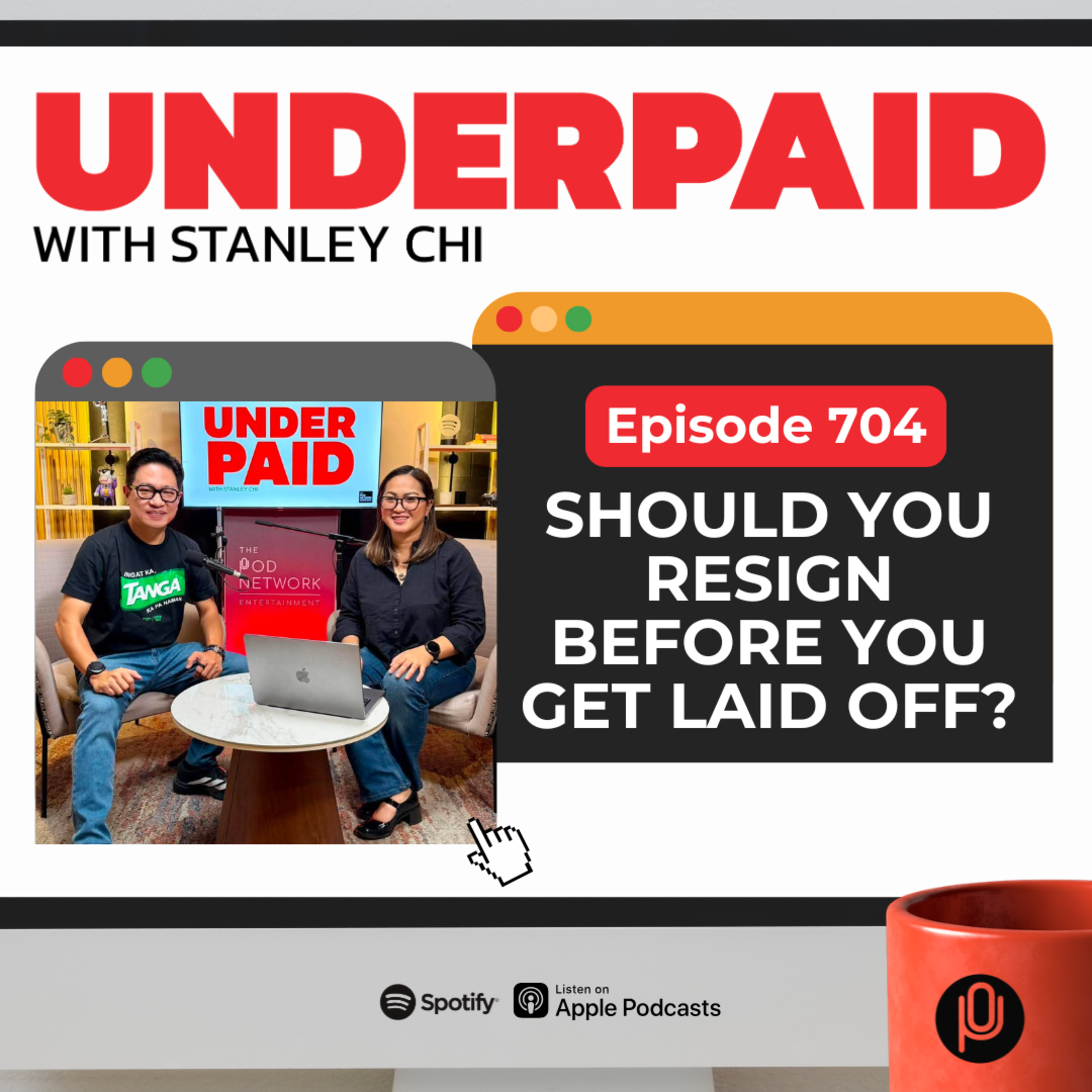 Episode 704: Should You Resign Before You Get Laid Off? episode artwork