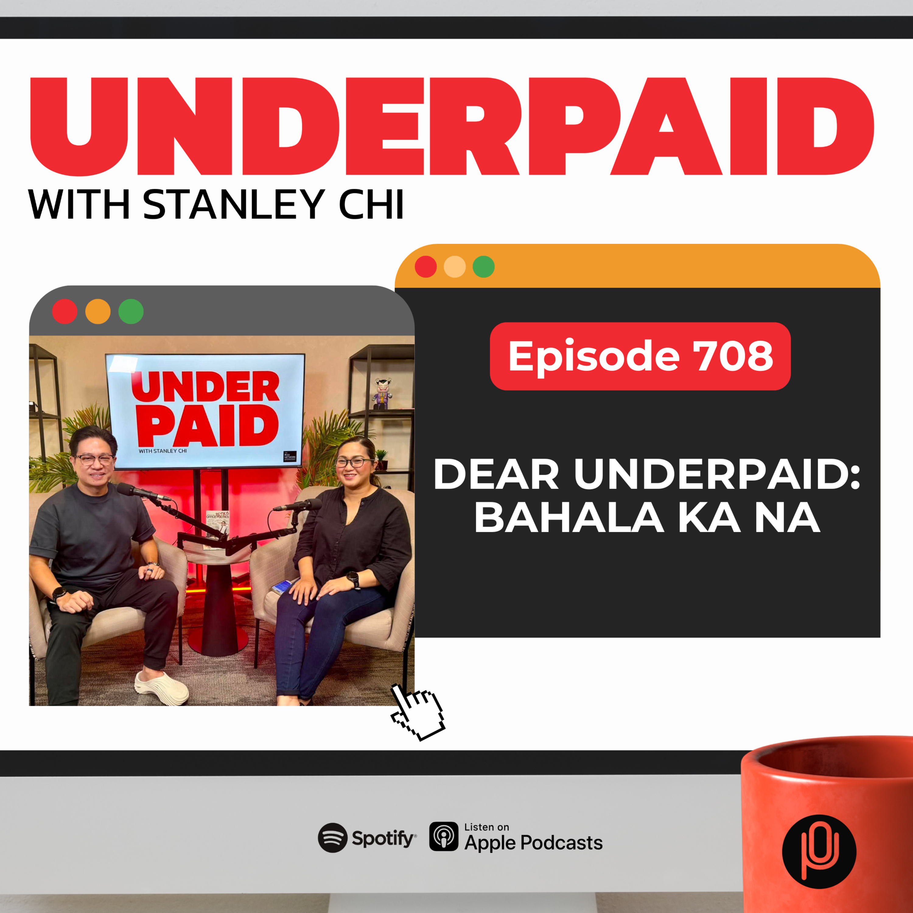 Episode 708: Dear Underpaid: Bahala Ka Na episode artwork