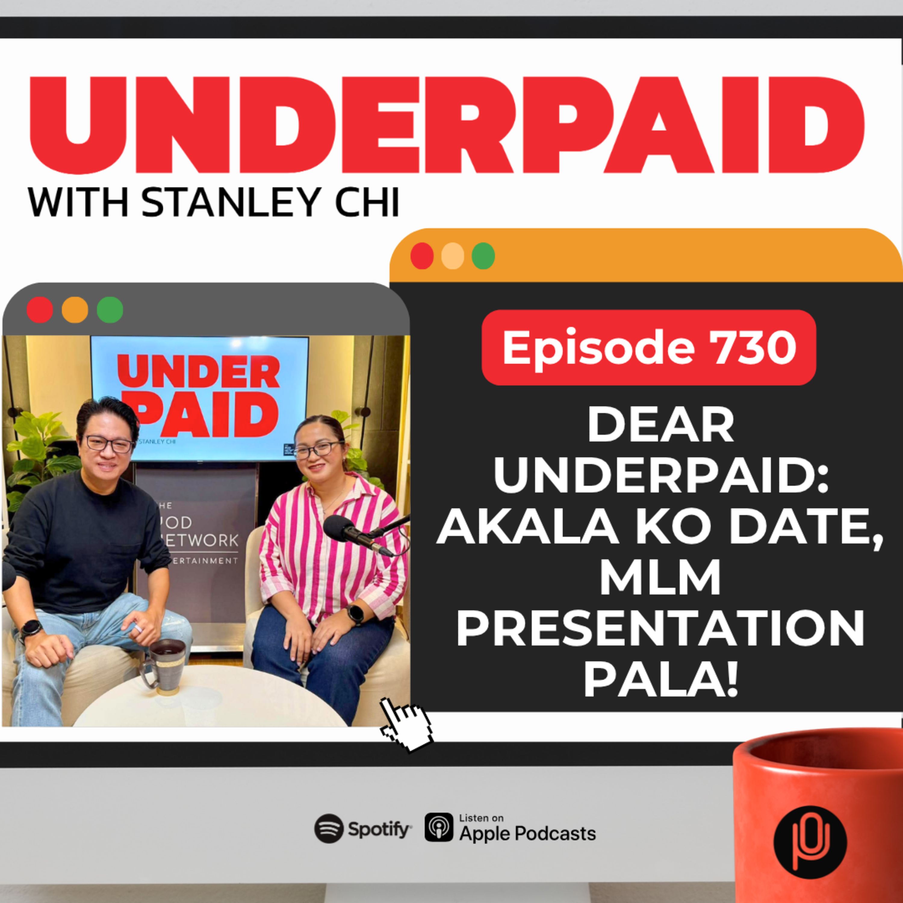 Episode 730: Dear Underpaid: Akala Ko Date, MLM Presentation Pala!