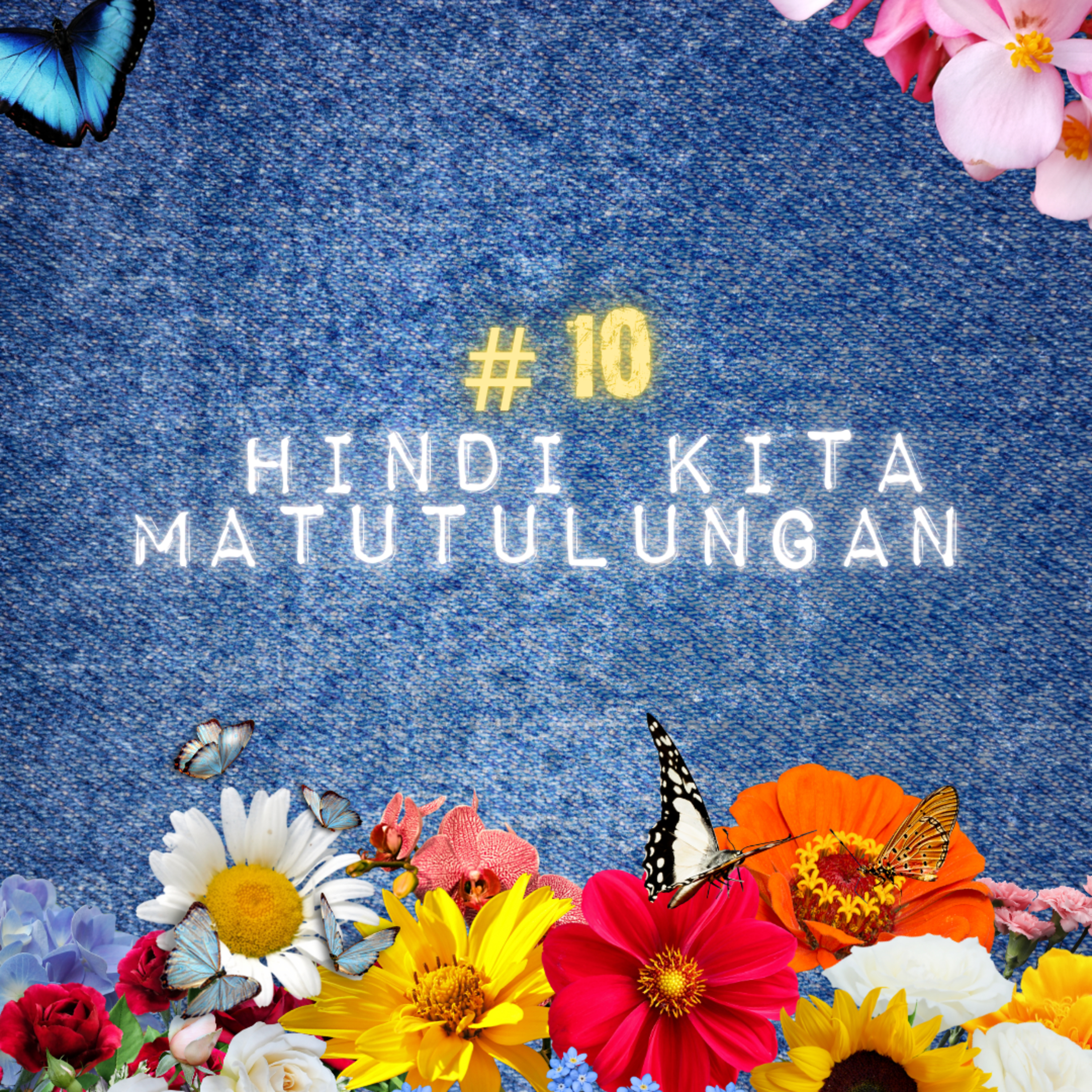 HINDI KITA MATUTULUNGAN #10 episode artwork