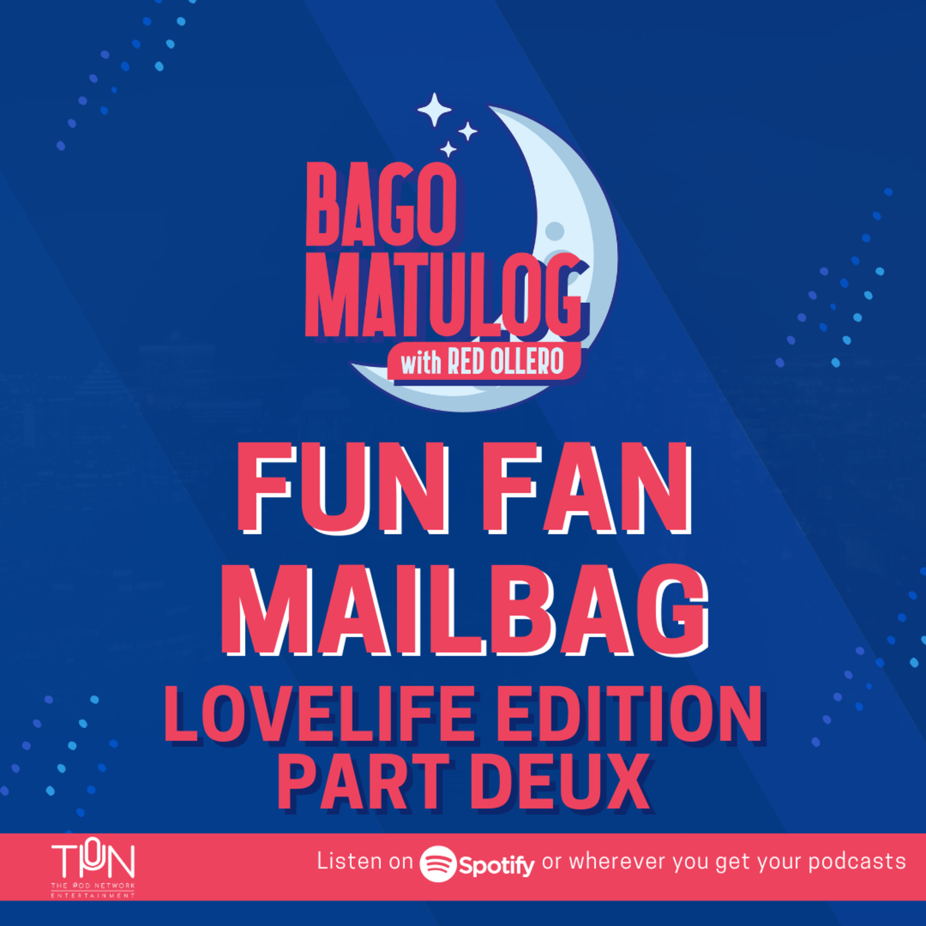 FUN FAN MAILBAG - LOVE LIFE EDITION part deux episode artwork