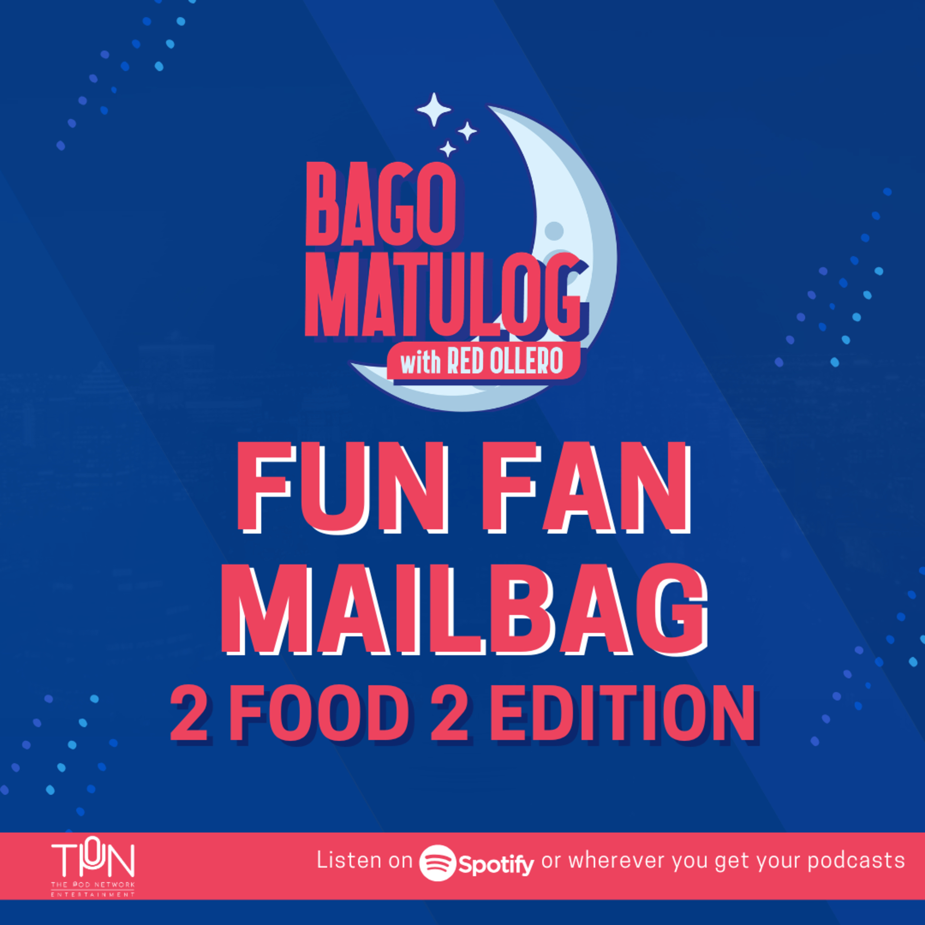 FUN FAN MAILBAG - 2 FOOD 2 EDITION episode artwork