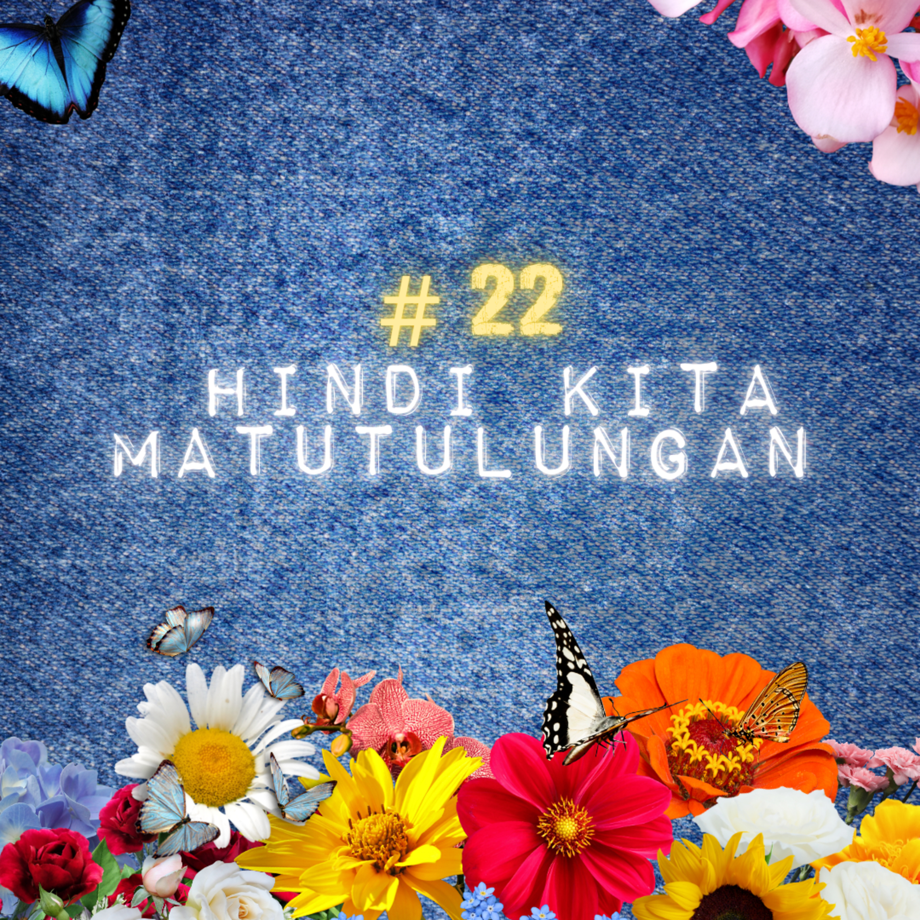 HINDI KITA MATUTULUNGAN #22