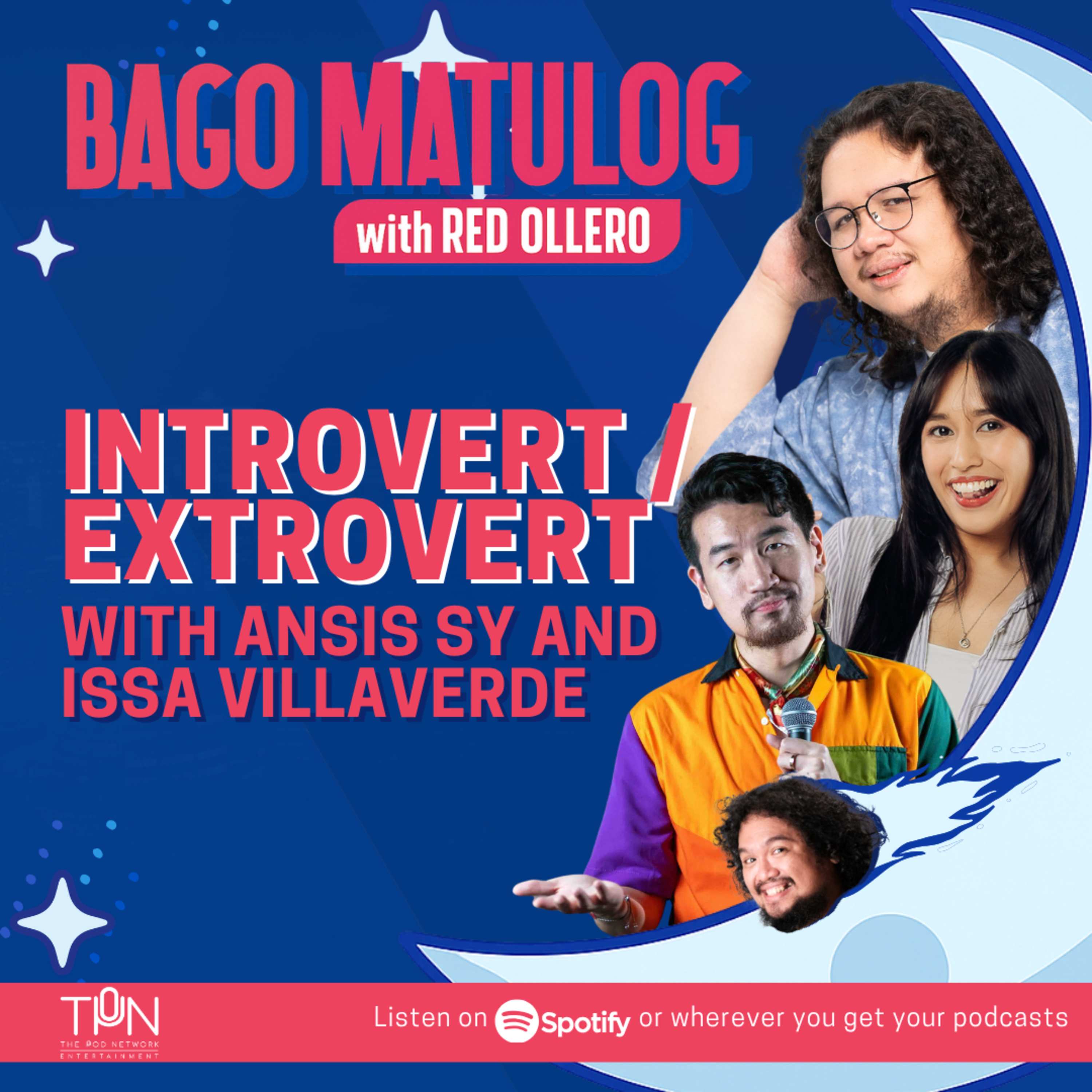 INTROVERT / EXTROVERT with Ansis Sy and Issa