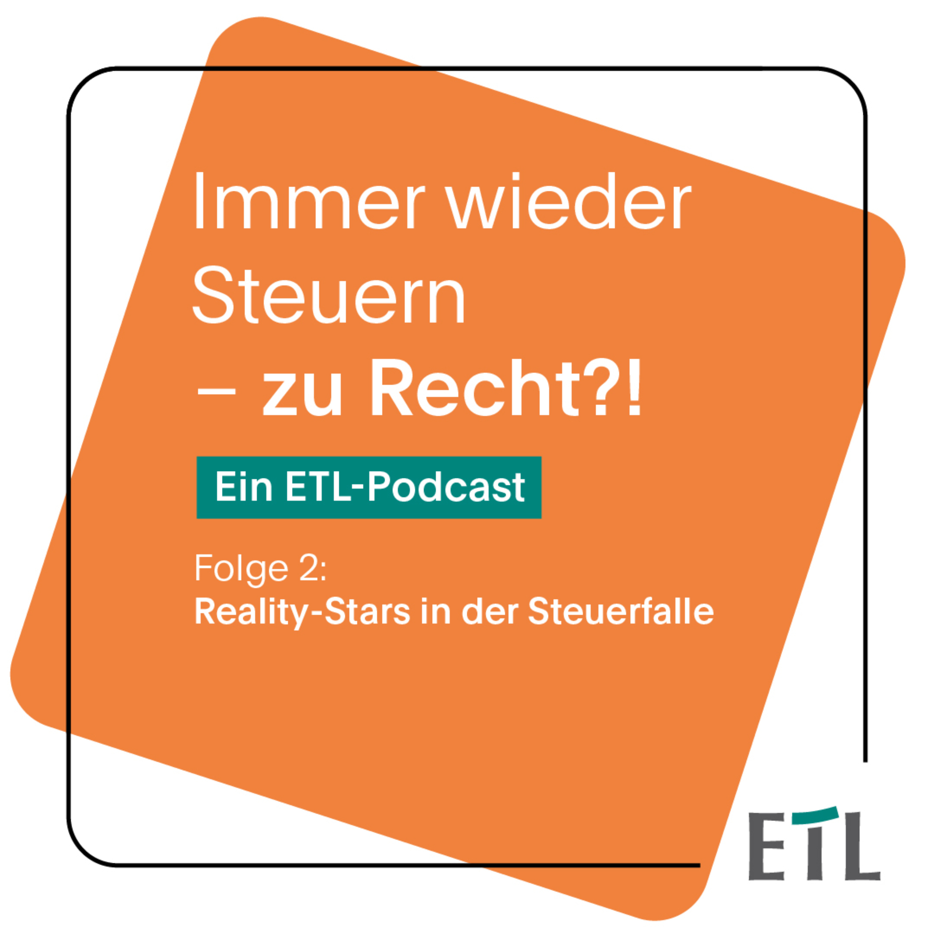 Immer wieder Steuern – zu Recht?! ETL-Podcast
