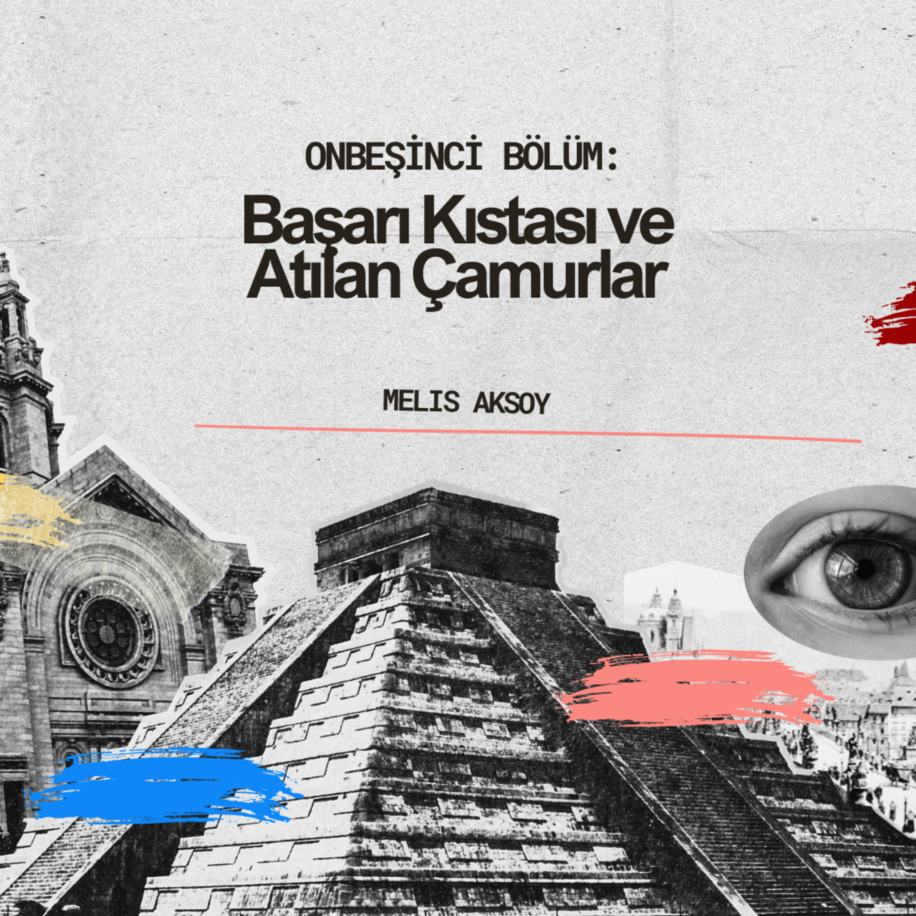 Başarı Kıstası ve Atılan Çamurlar episode artwork