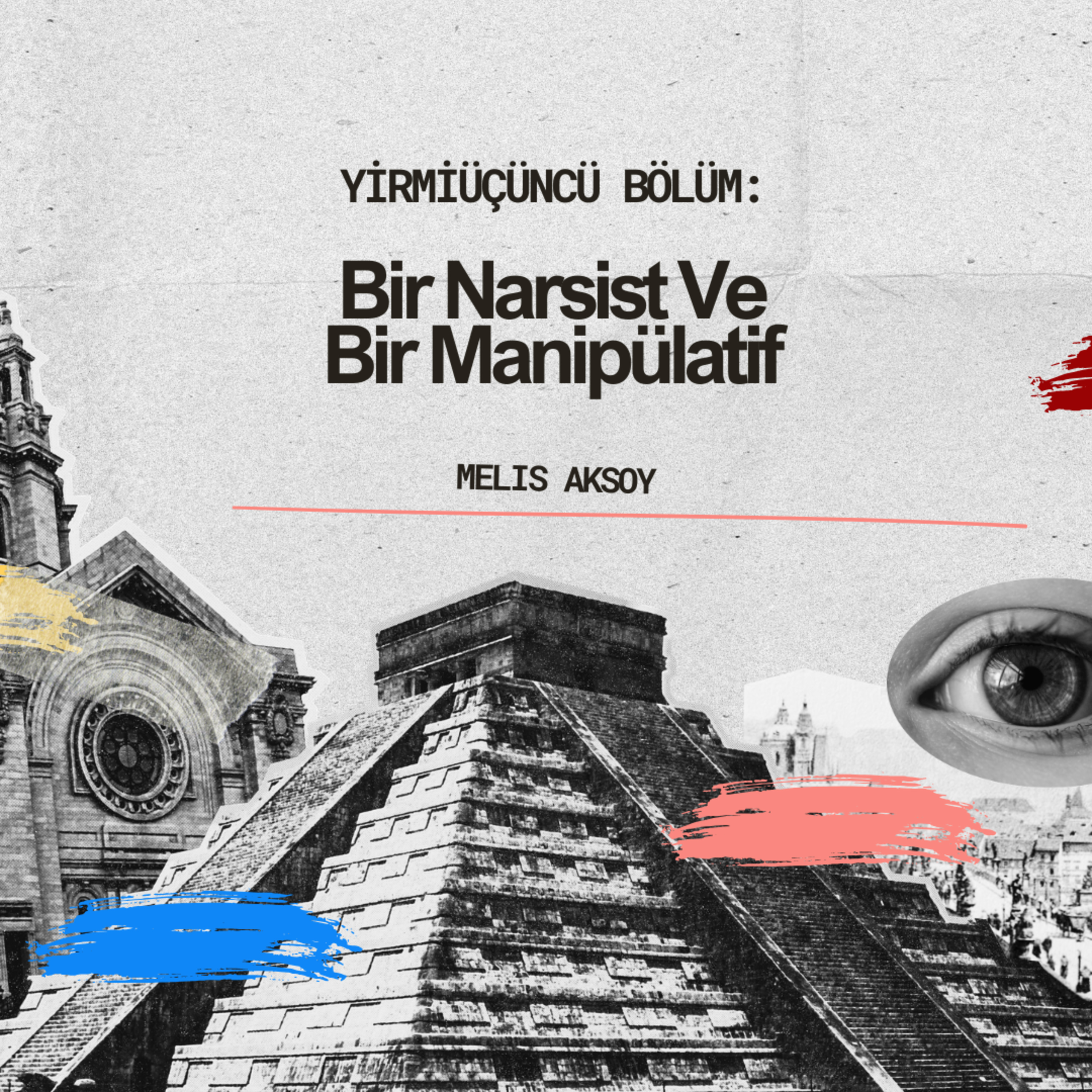 Bir Narsist Ve Bir Manipülatif episode artwork