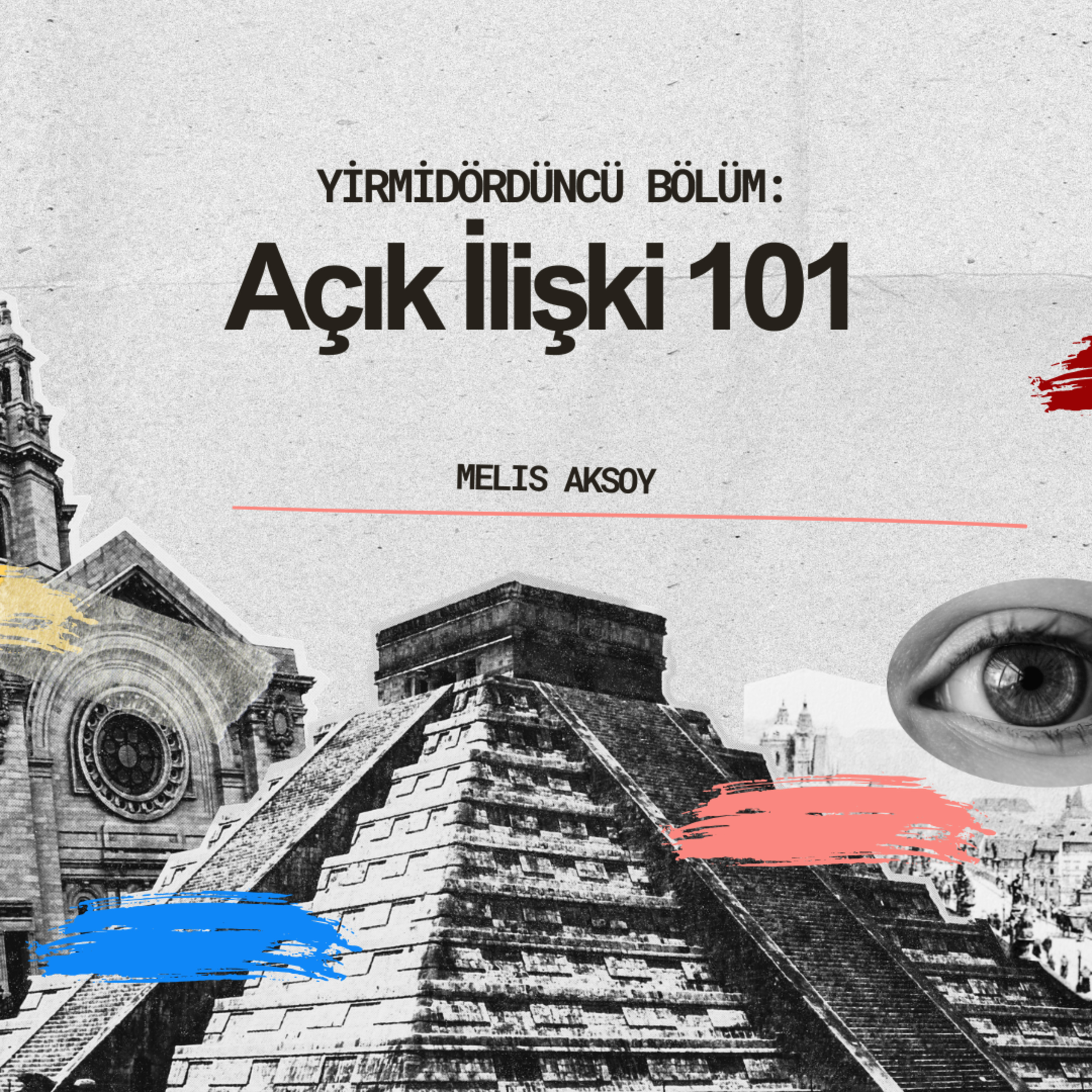 Açık İlişki 101 episode artwork