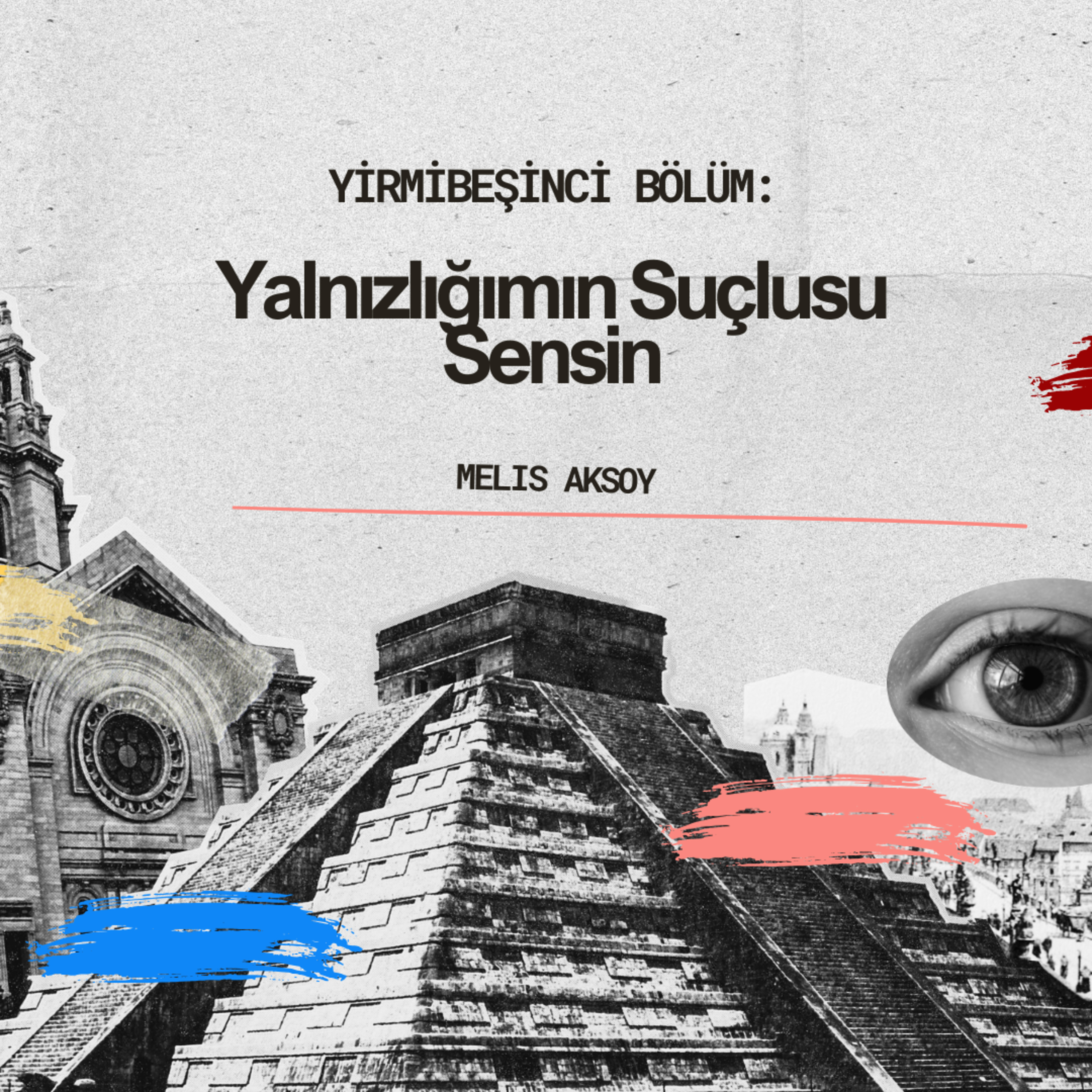 Yalnızlığımın Suçlusu Sensin episode artwork